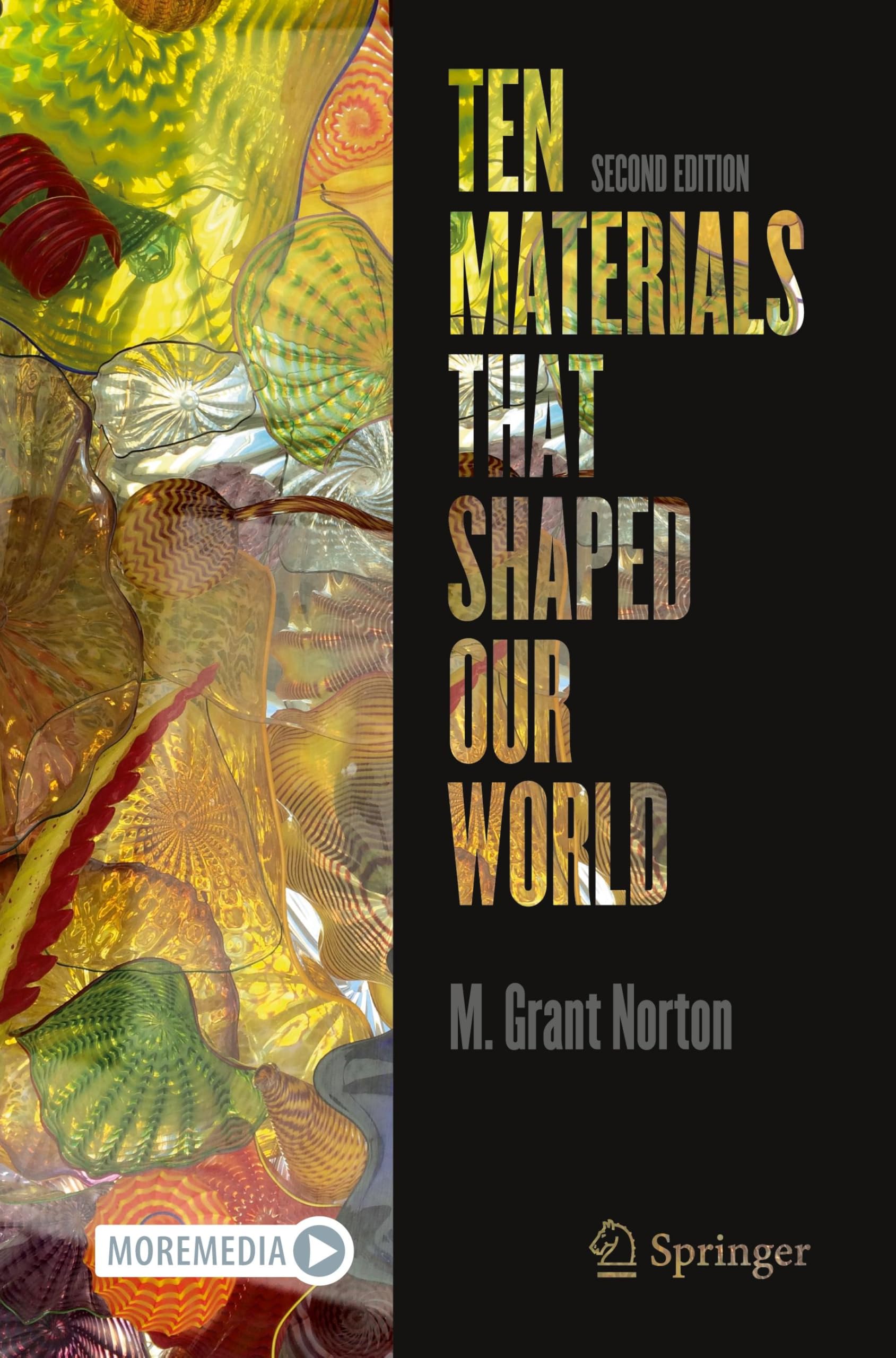 Ten Materials That Shaped Our World by M. Grant Norton (Paperback Book)
