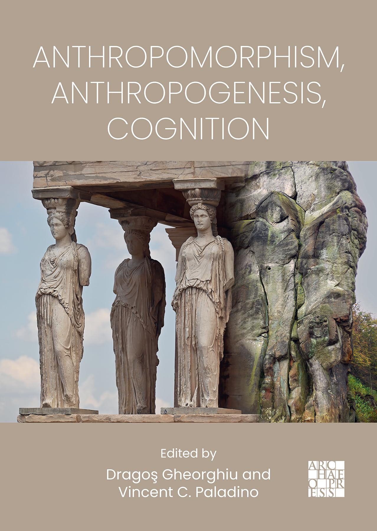 Anthropomorphism Anthropogenesis Cognition PAPERBACK 9781789694994