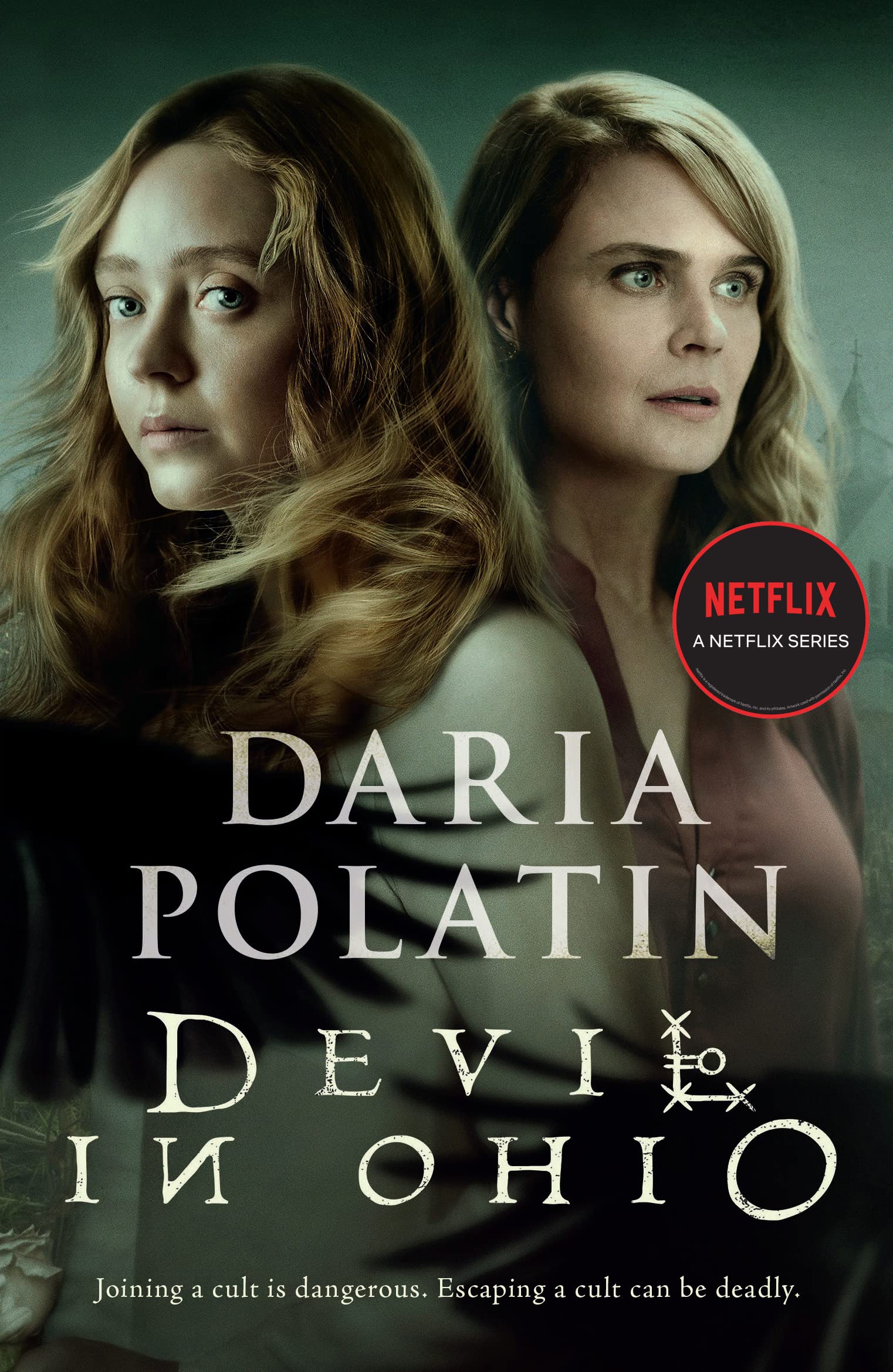Devil in Ohio: The Haunting Thriller Behind the Hit  by Daria Polatin PAPERBACK