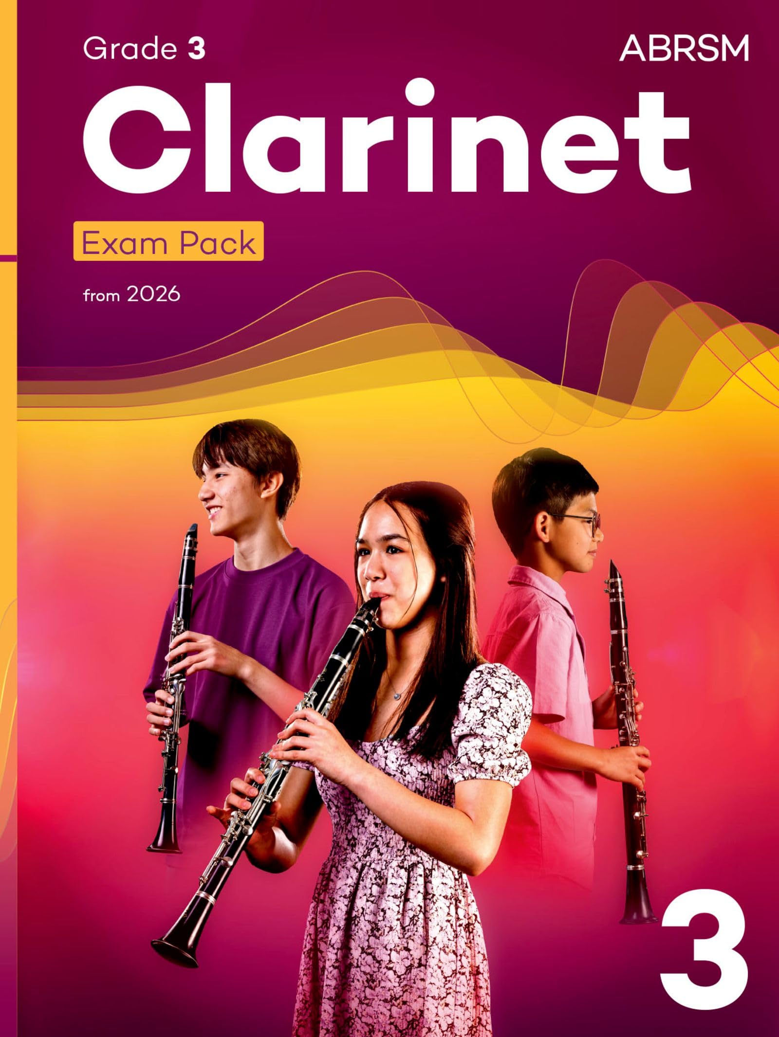 Clarinet Exam Pack from 2026, ABRSM Grade 3: Selected from the syllabus from 2026. Clarinet Part, Piano Accompaniment, Scales & Sight-Reading (ABRSM Exam Pieces)