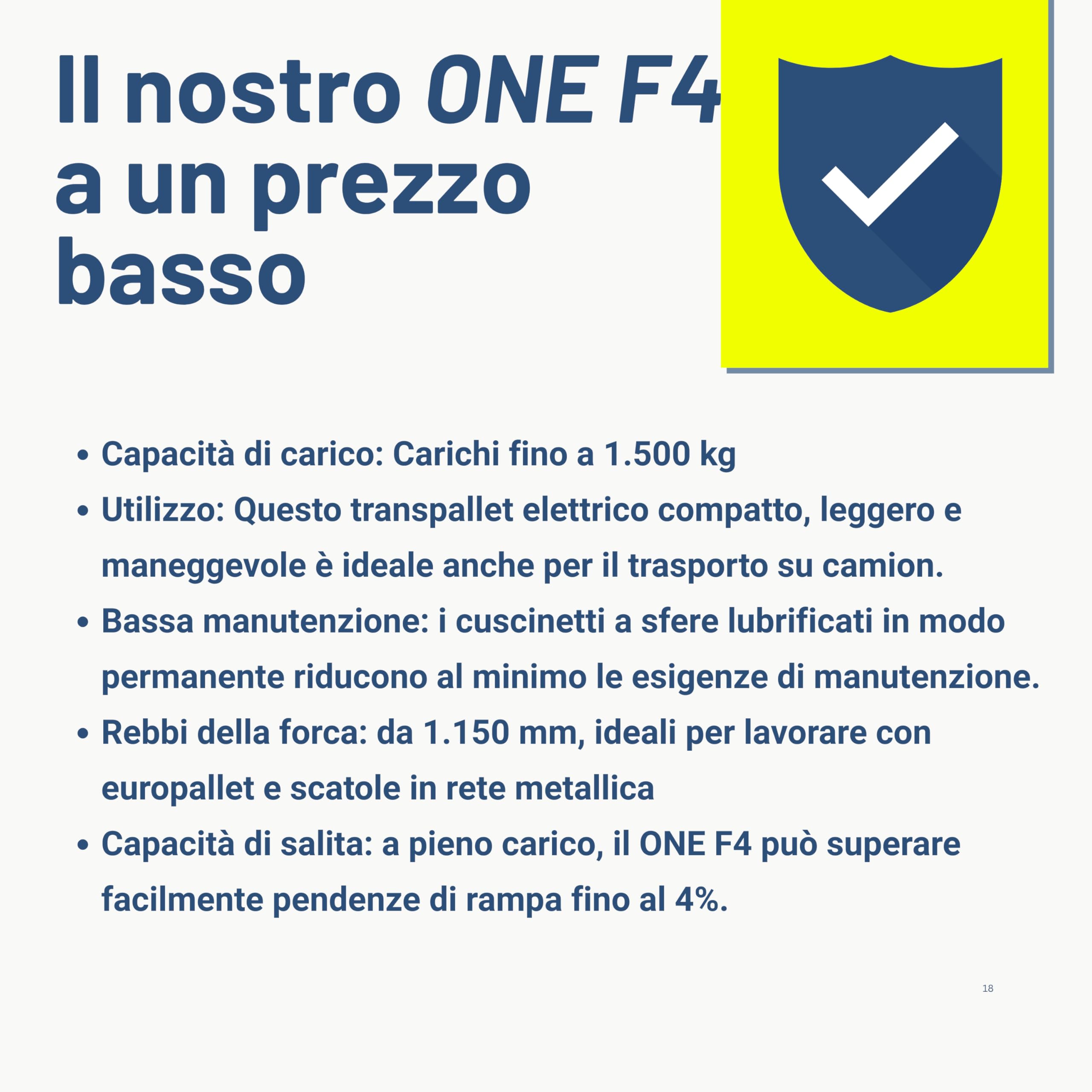 Pallit Transpallet Elettrico 1500 kg ONE-F4 con Batteria Litio 20 Ah, Carrello Elevatore Compatto per Spazi Stretti, Muletto Elettrico Sicuro con Rulli di Supporto