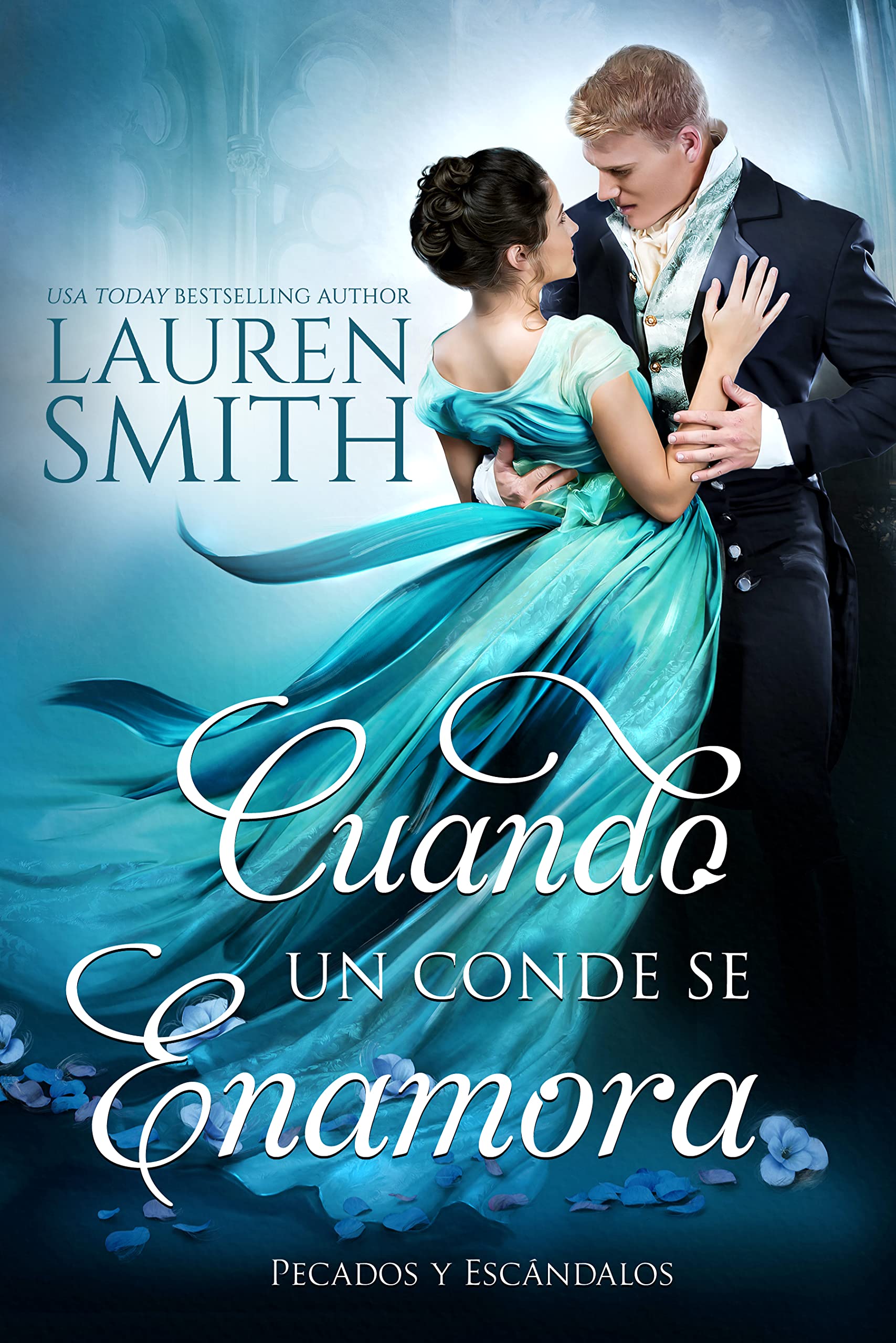 Cuando un Conde se Enamora (Pecados y Escándalos nº 1) (Spanish Edition)