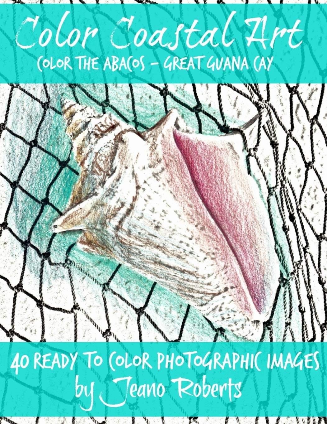 Color the Abacos - Great Guana Cay: Color Coastal Art: 1