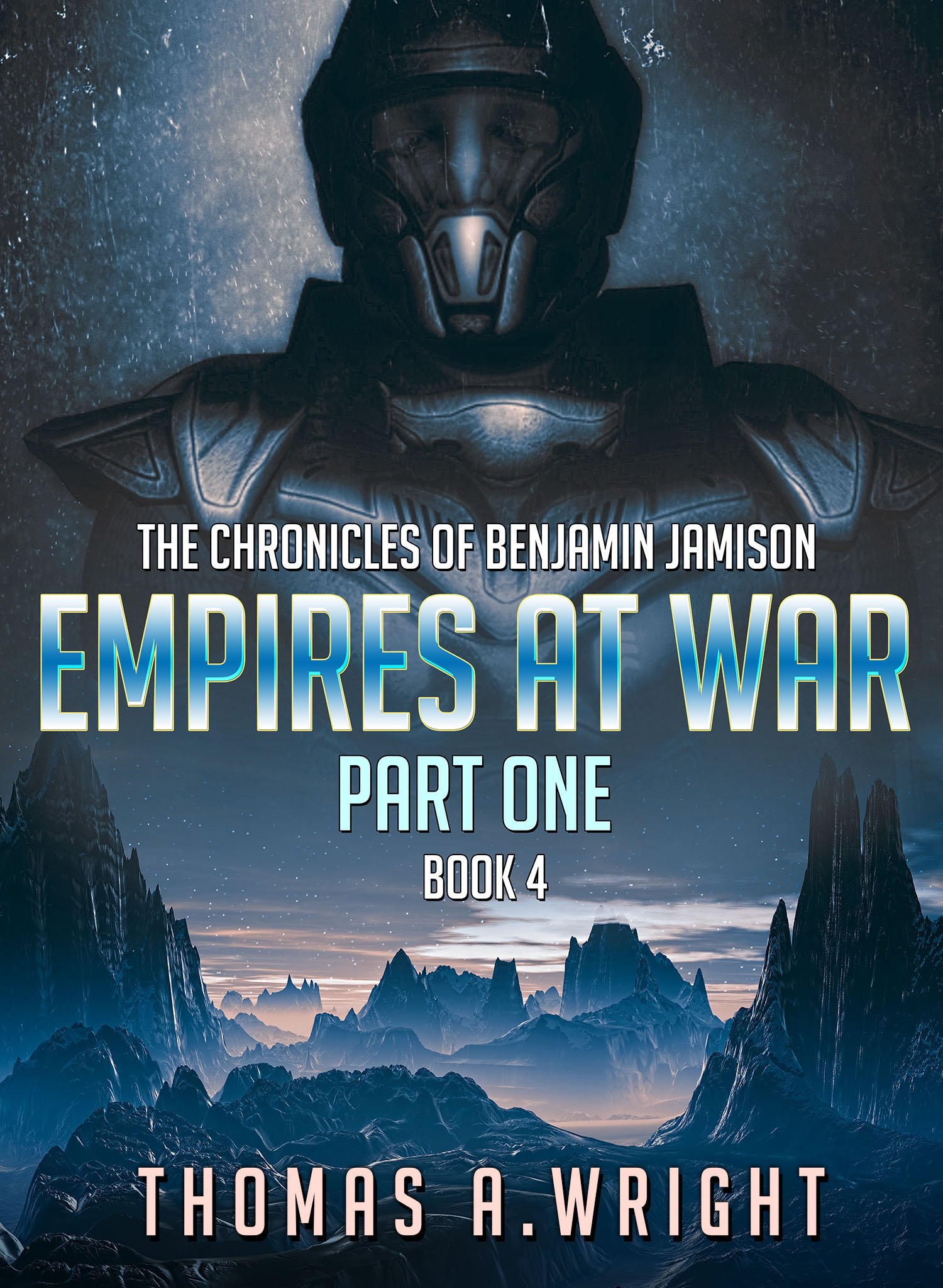 The Chronicles of Benjamin Jamison: Empires At War (5 Book Series 4)
