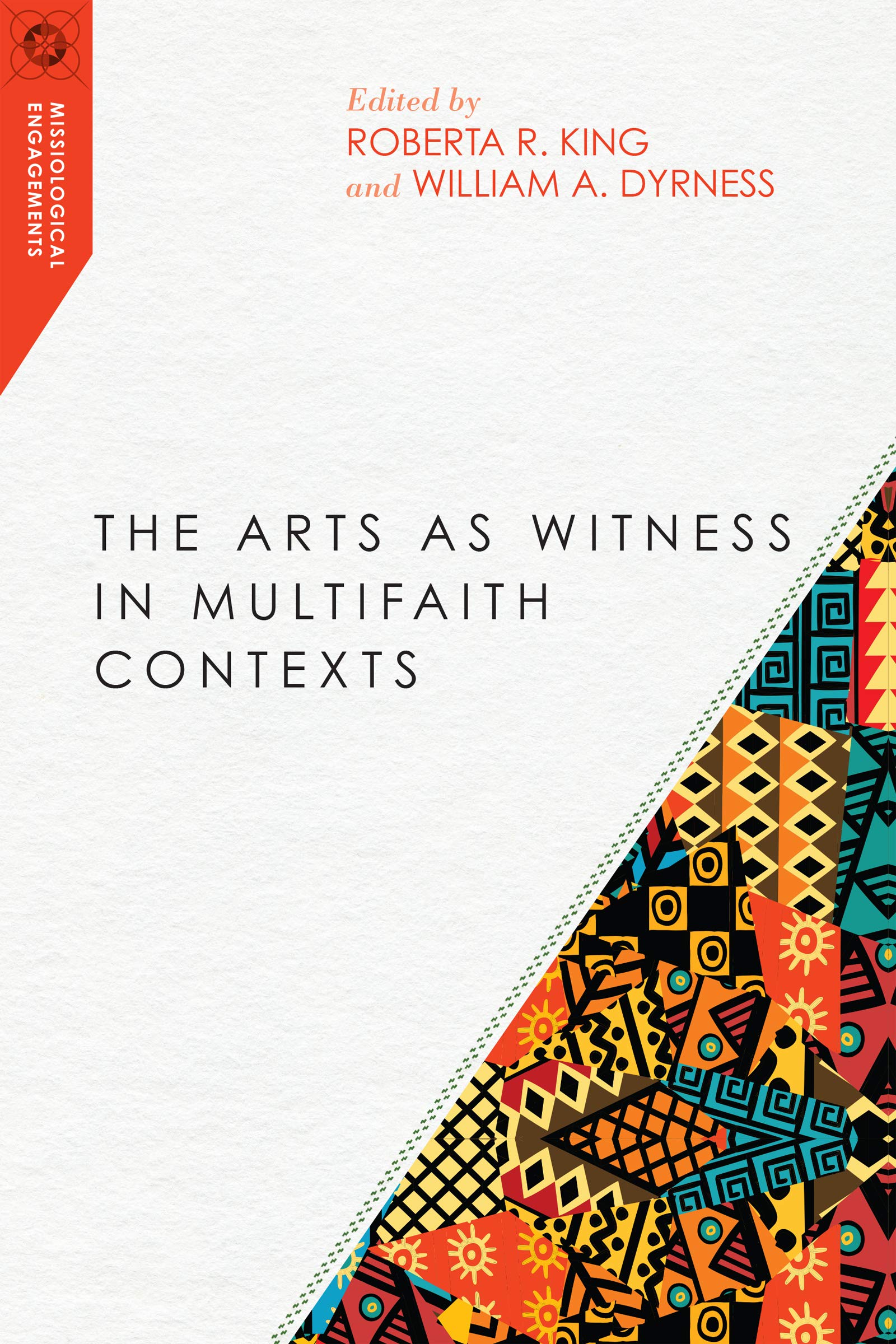 The Arts as Witness in Multifaith Contexts (Missiological Engagements)
