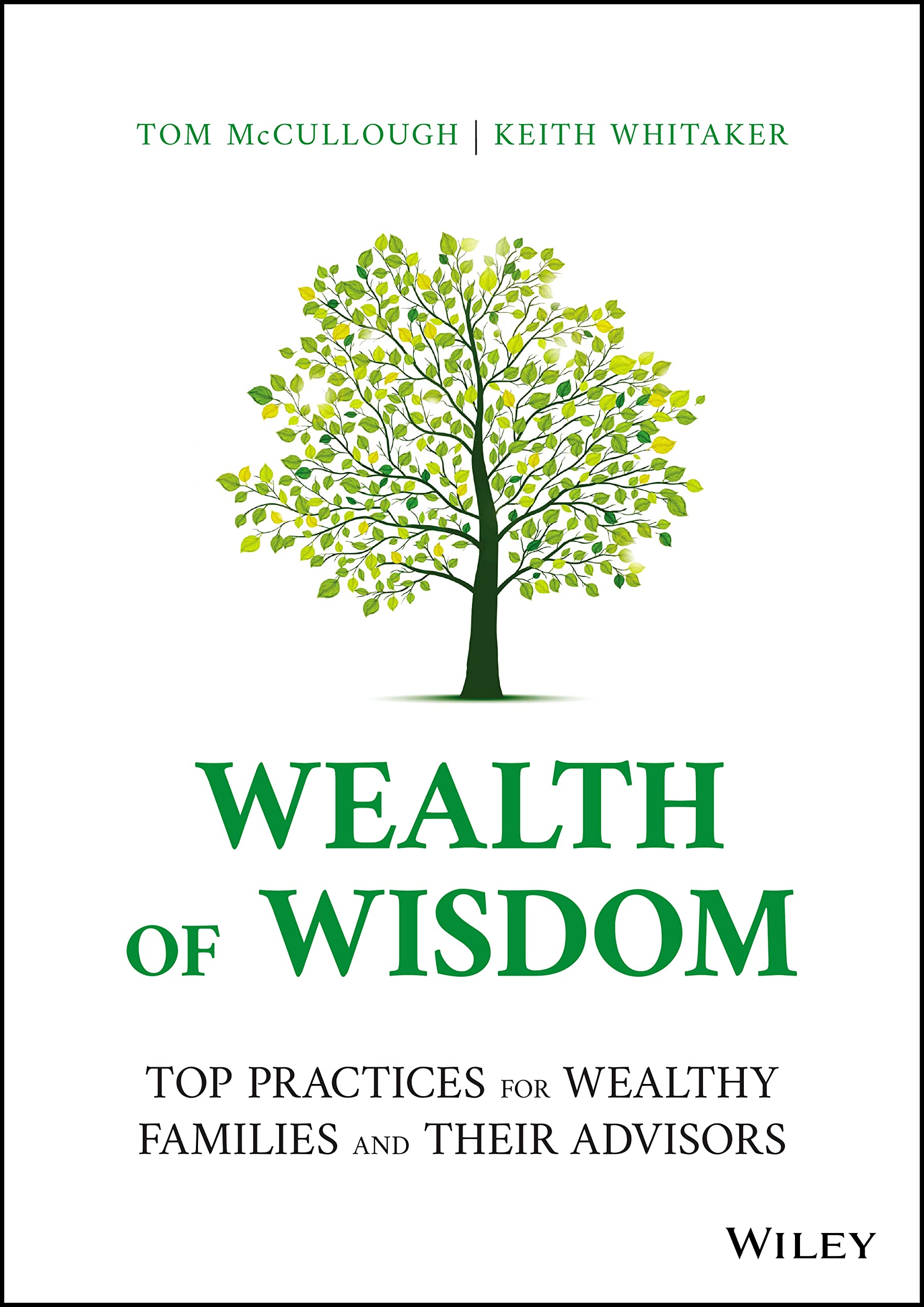 WILEY Wealth of Wisdom: Top Practices for Wealthy Families and Their Advisors