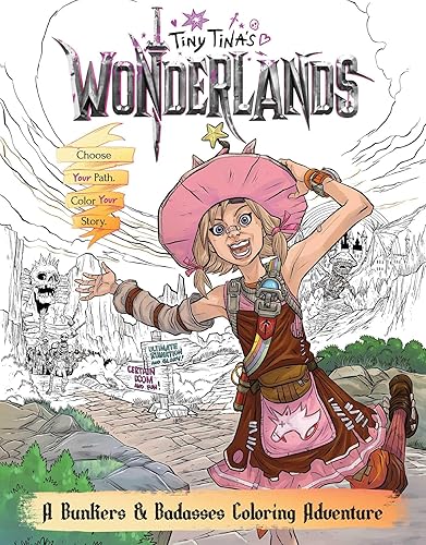 Tiny Tina's Wonderlands: A Bunkers & Badasses Coloring Adventure