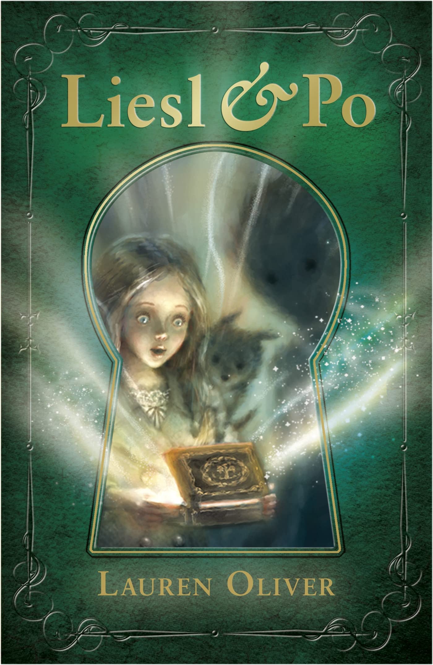 Liesl and Po By Lauren Oliver. 9781444723106
