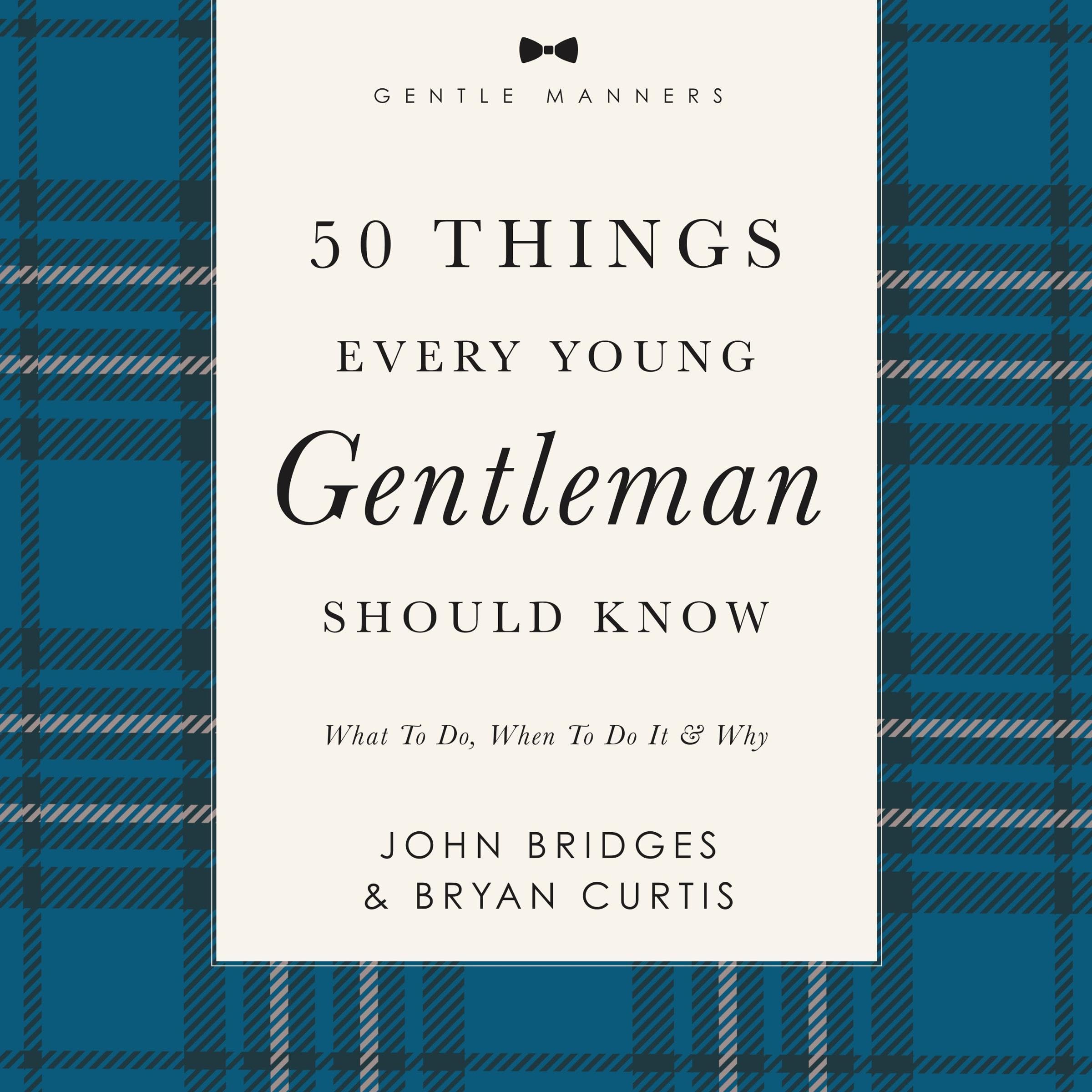 50 Things Every Young Gentleman Should Know