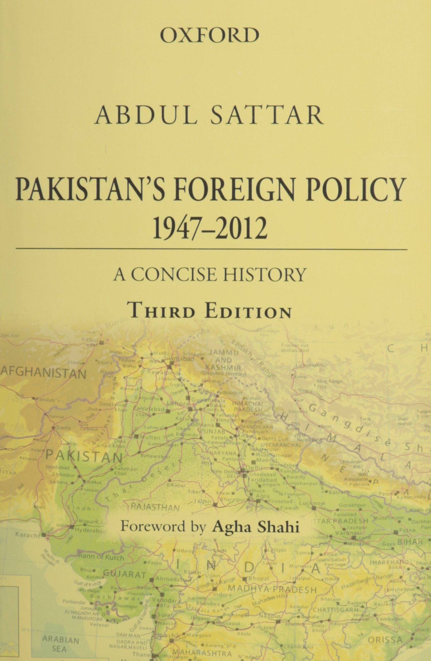 PAKISTAN#S FOREIGN POLICY 1947#2012 3E: A Concise History