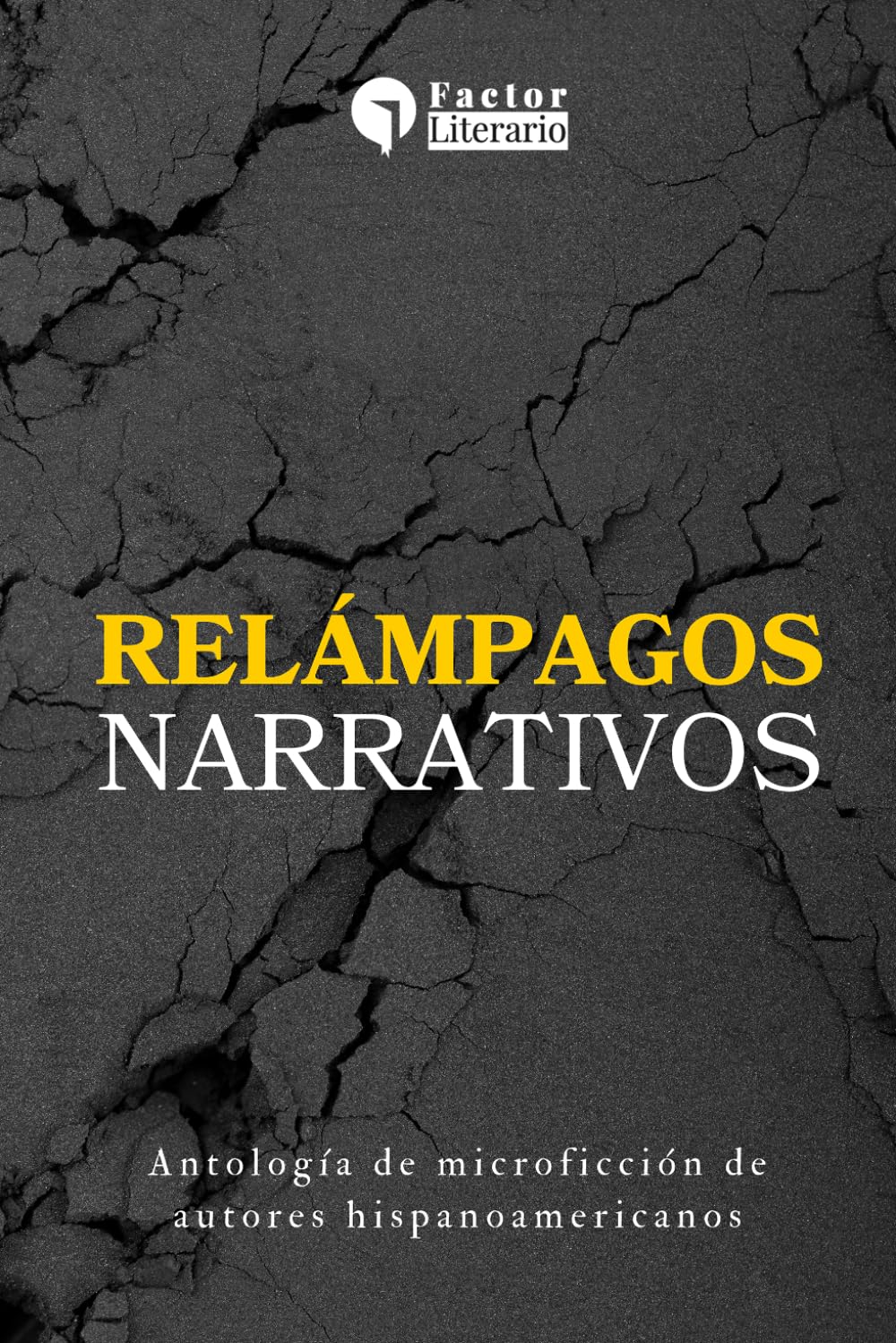 Relámpagos narrativos: Antología de microficción de autores hispanoamericanos