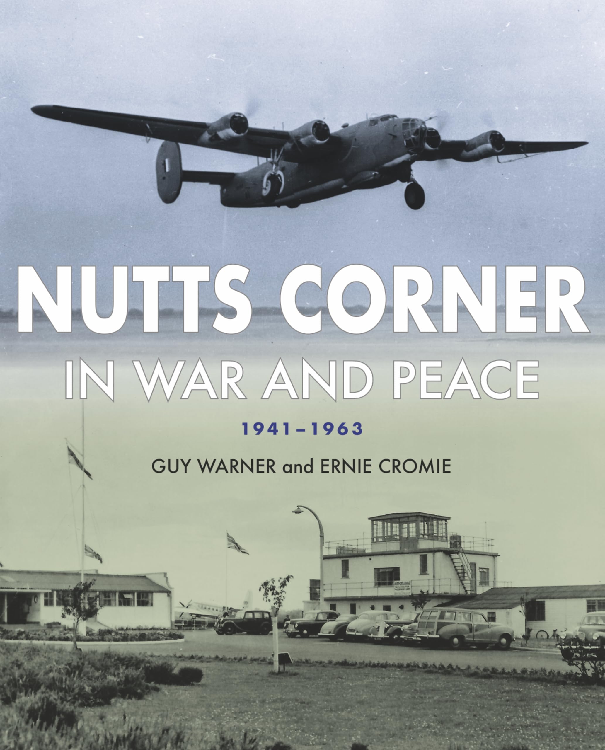 Nutts Corner In War & Peace
