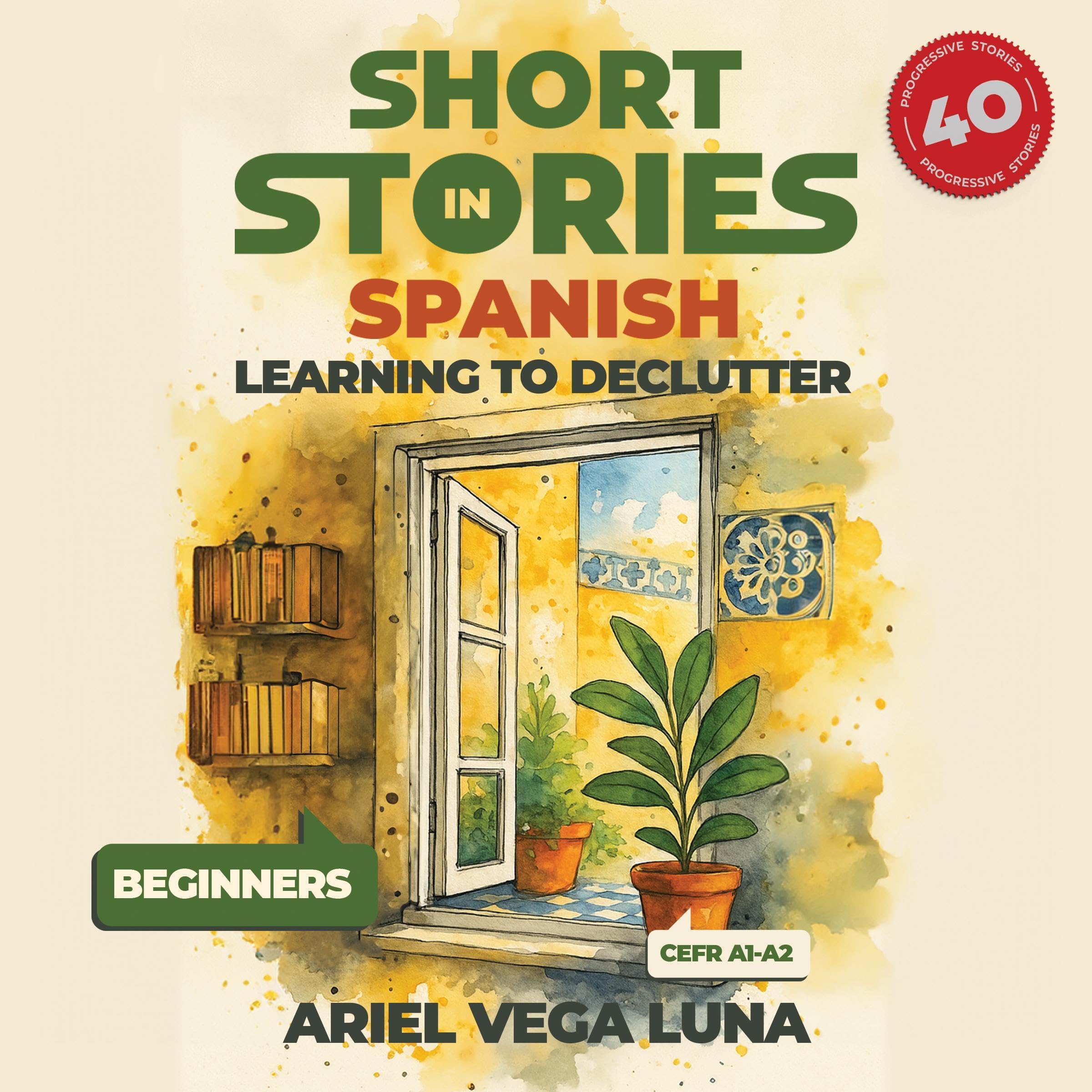 Cover art for Short Stories in Spanish for Beginners - Learning to Declutter