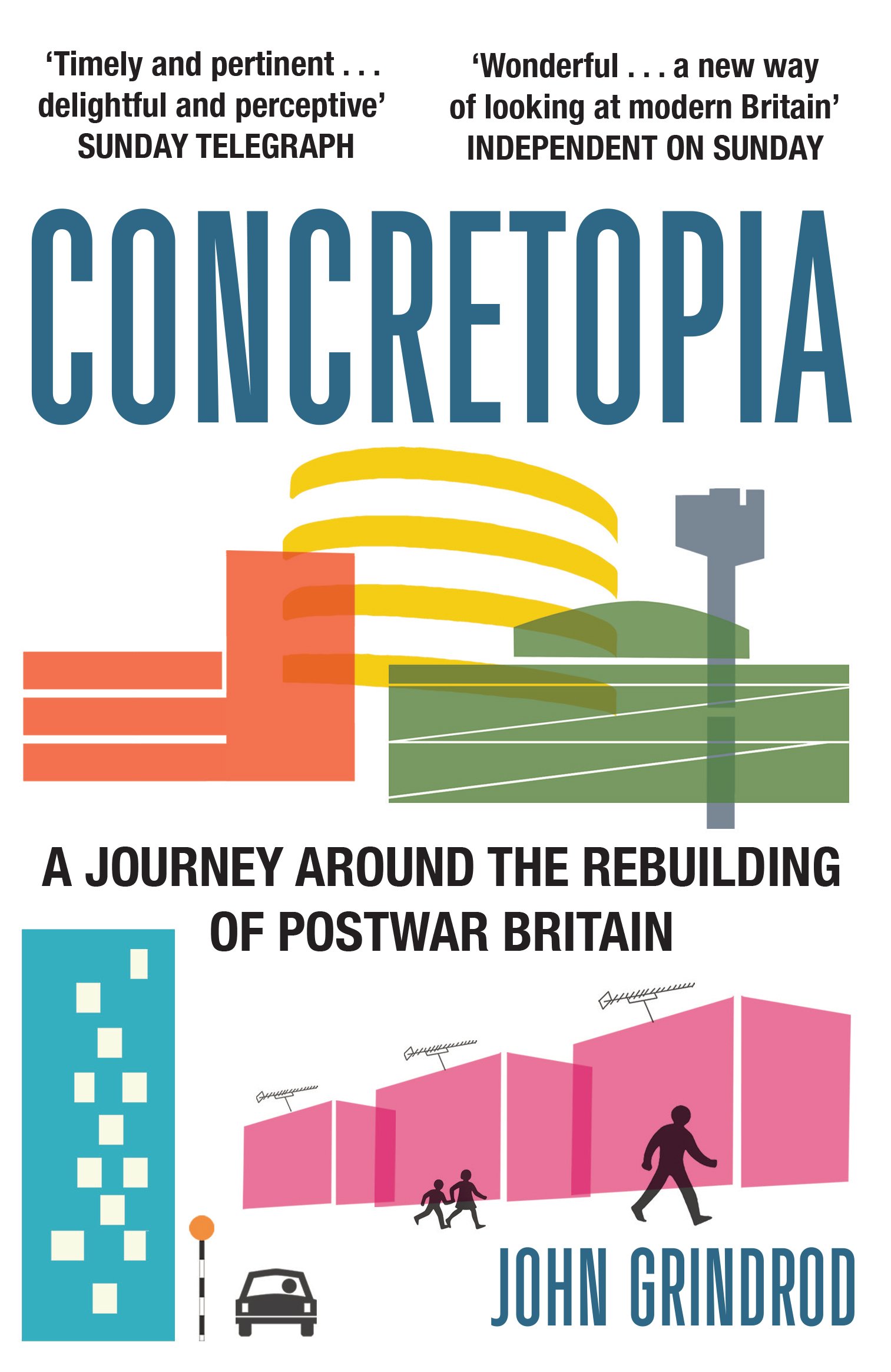 Concretopia A Journey around the Rebuilding of  by John Grindrod PAPERBACK
