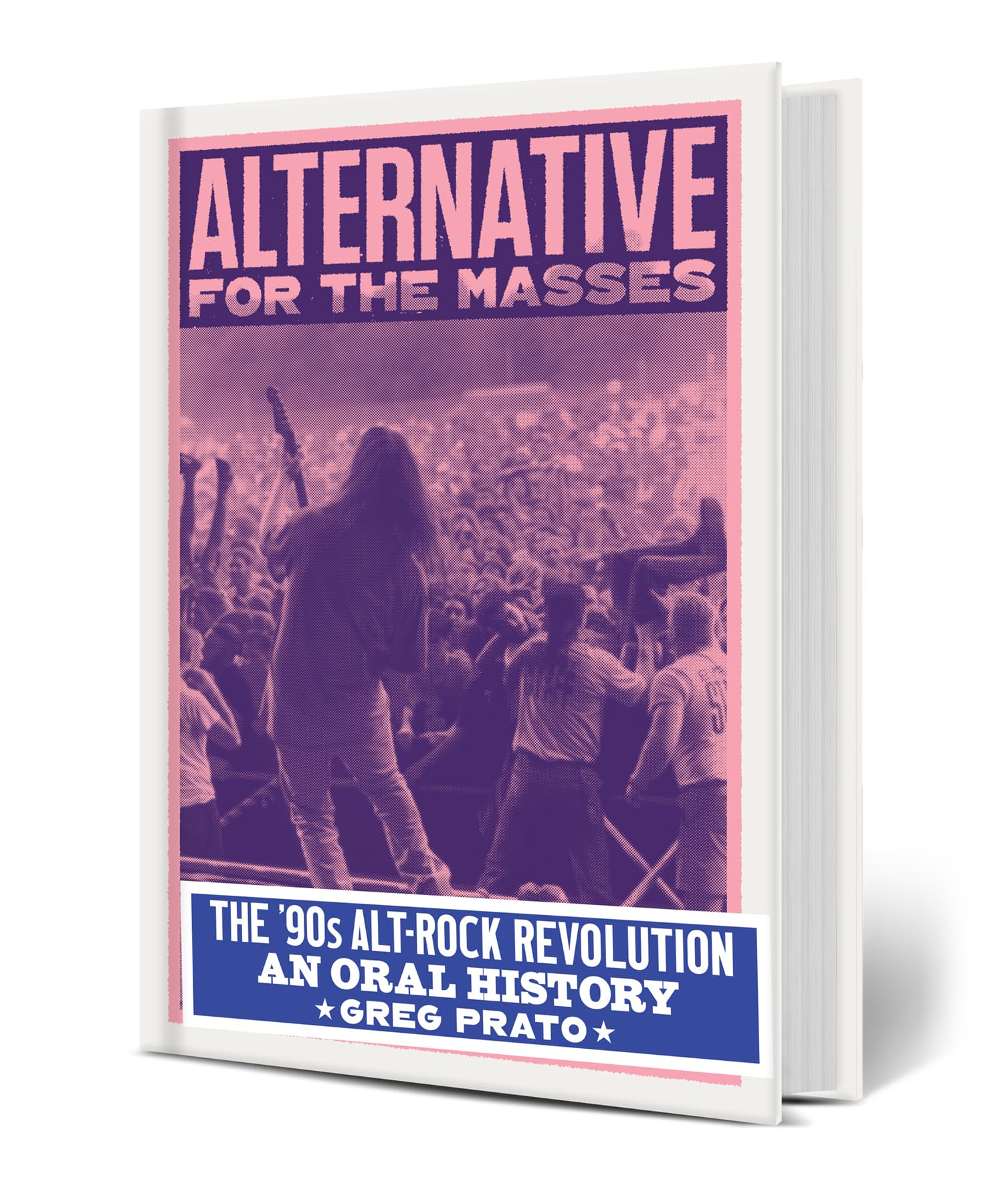Alternative for the Masses: The '90s Alt-Rock Revolution - An Oral History