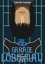 Grande Lobo Mau (Cães de Caça Livro 4)