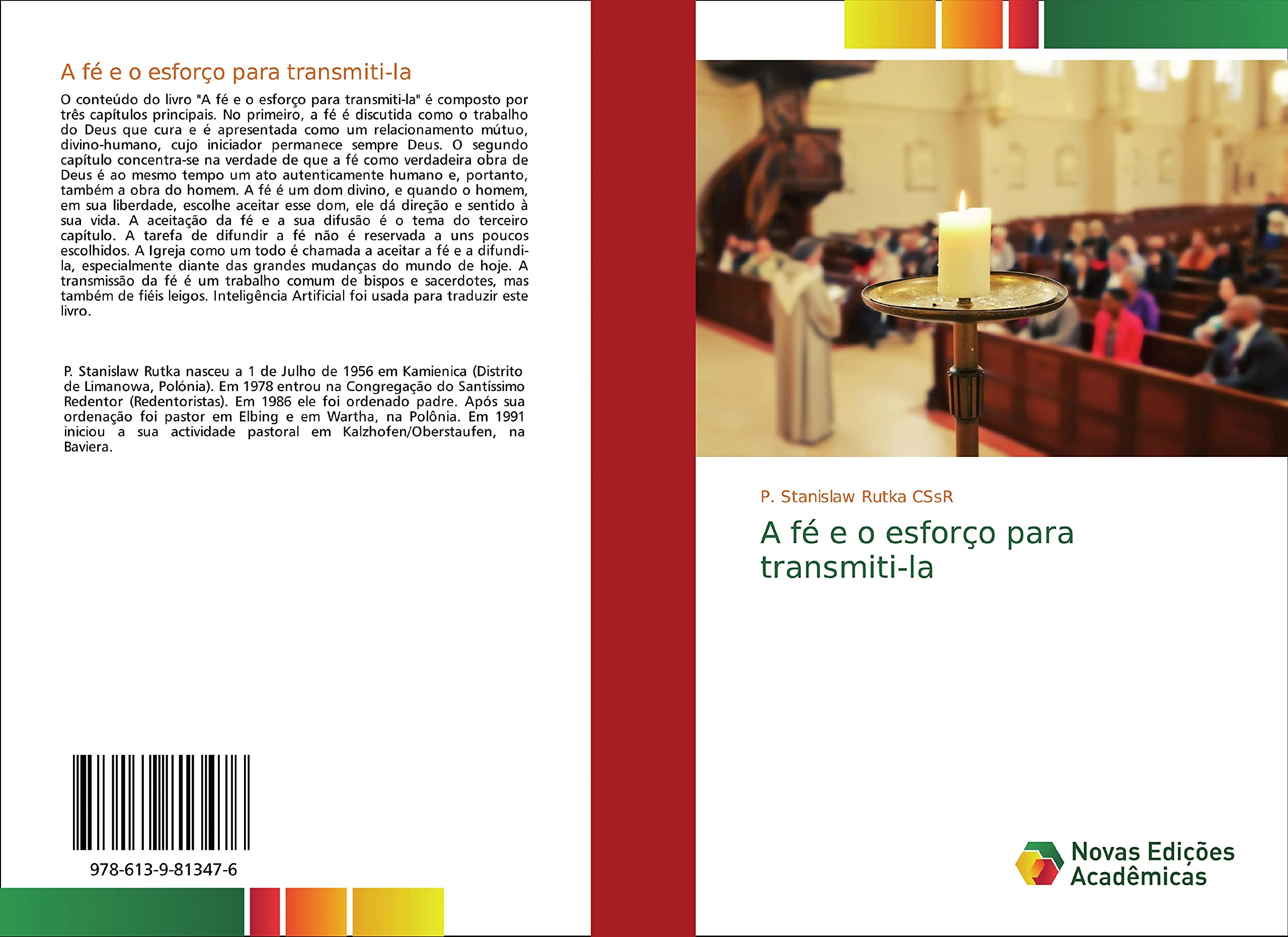 A fé e o esforço para transmiti-la