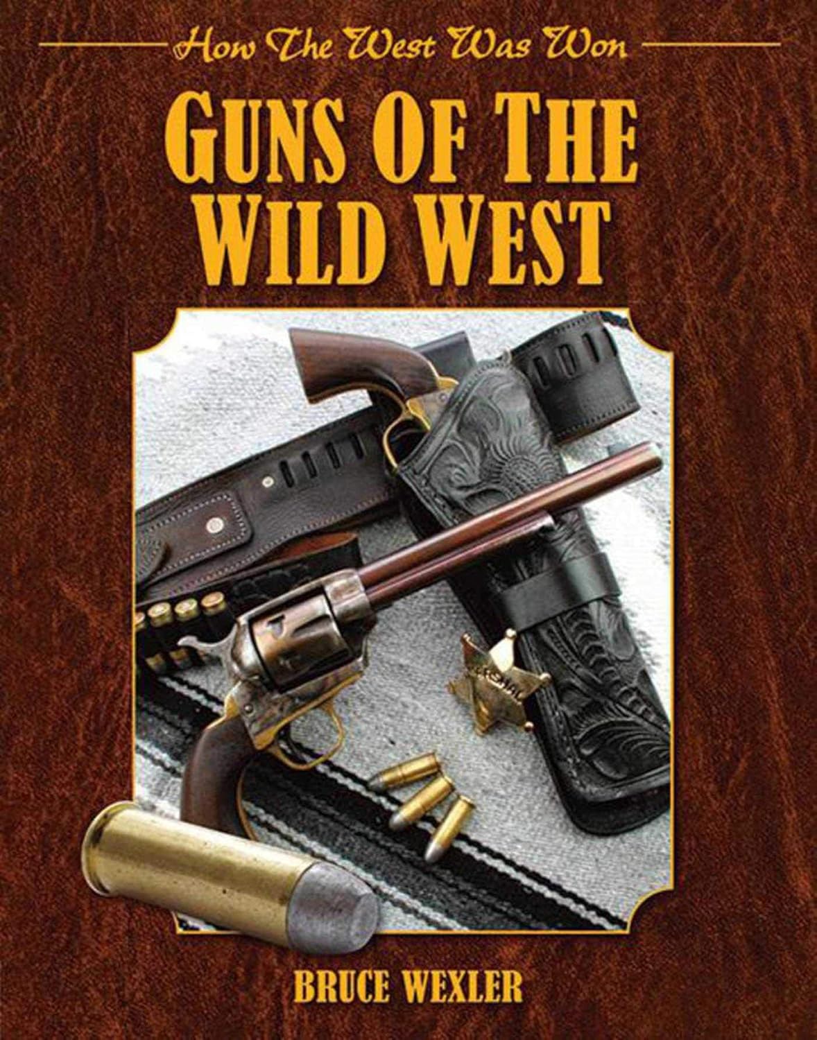 Amazon.com: Guns of the Wild West (How the West Was Won): 9781510756502 ...
