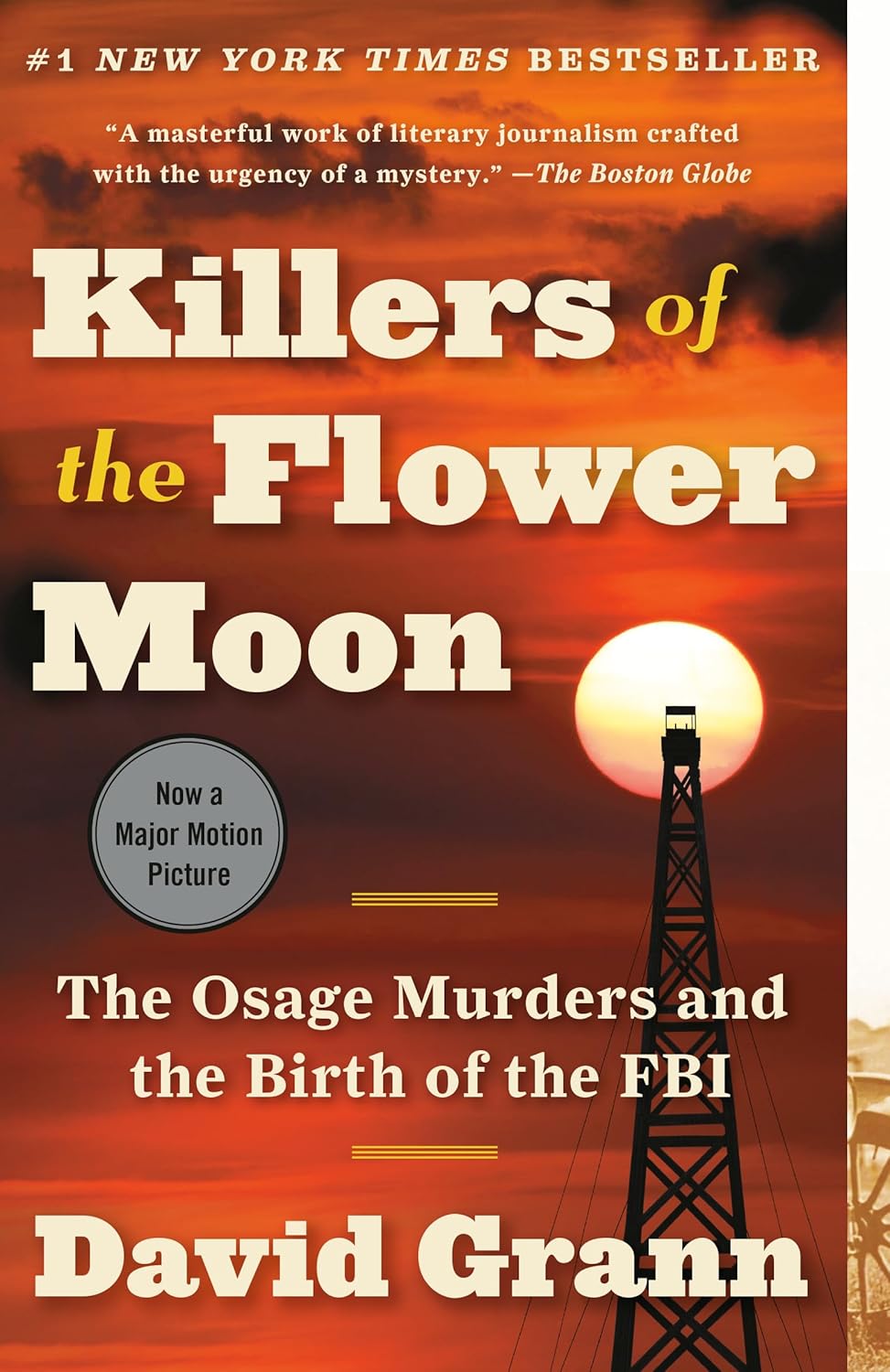 Tueurs de la lune des fleurs: les meurtres d’ossage et la naissance du FBI