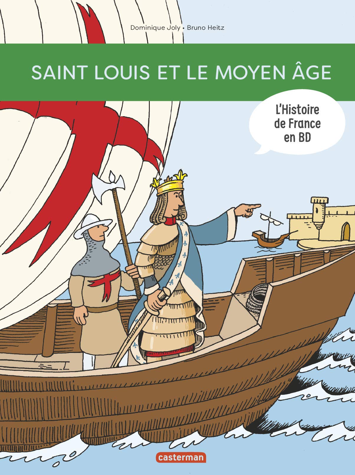 L'Histoire de France en BD: Saint Louis et le Moyen Age !