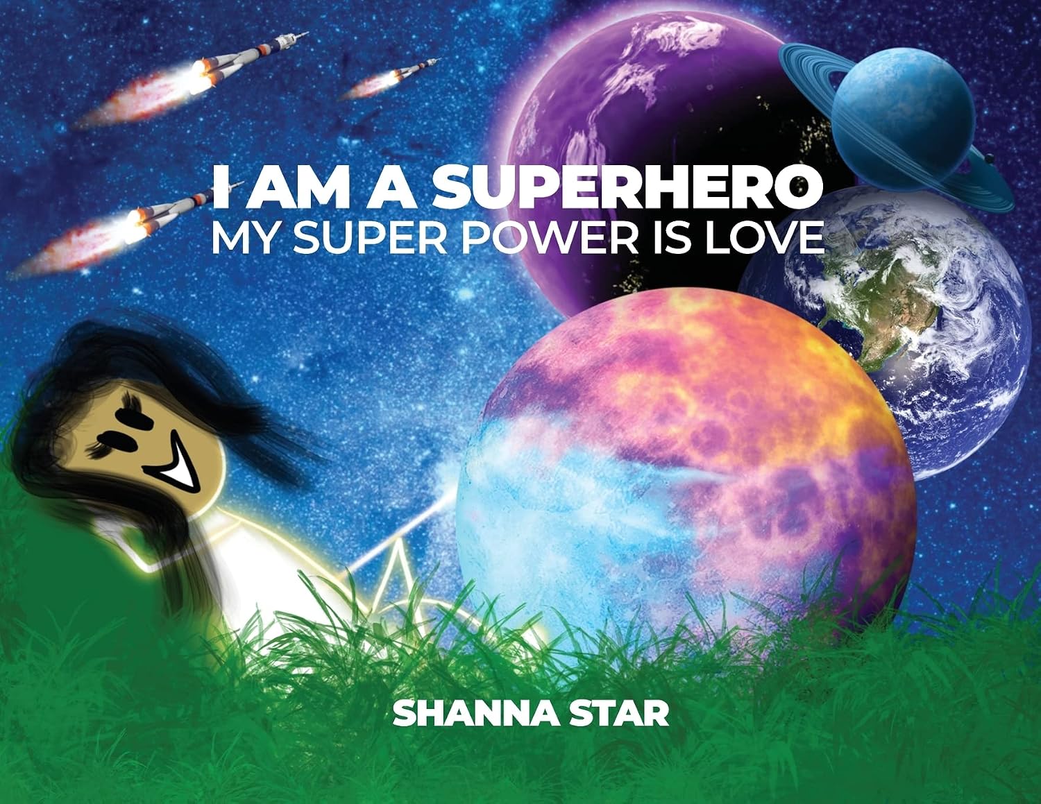 I Am a Superhero: My Super Power Is Love