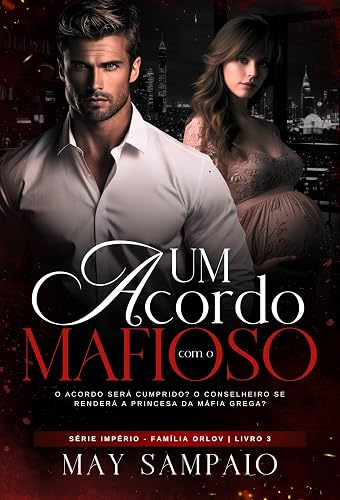 Um Acordo com o Mafioso: Família Império Orlov