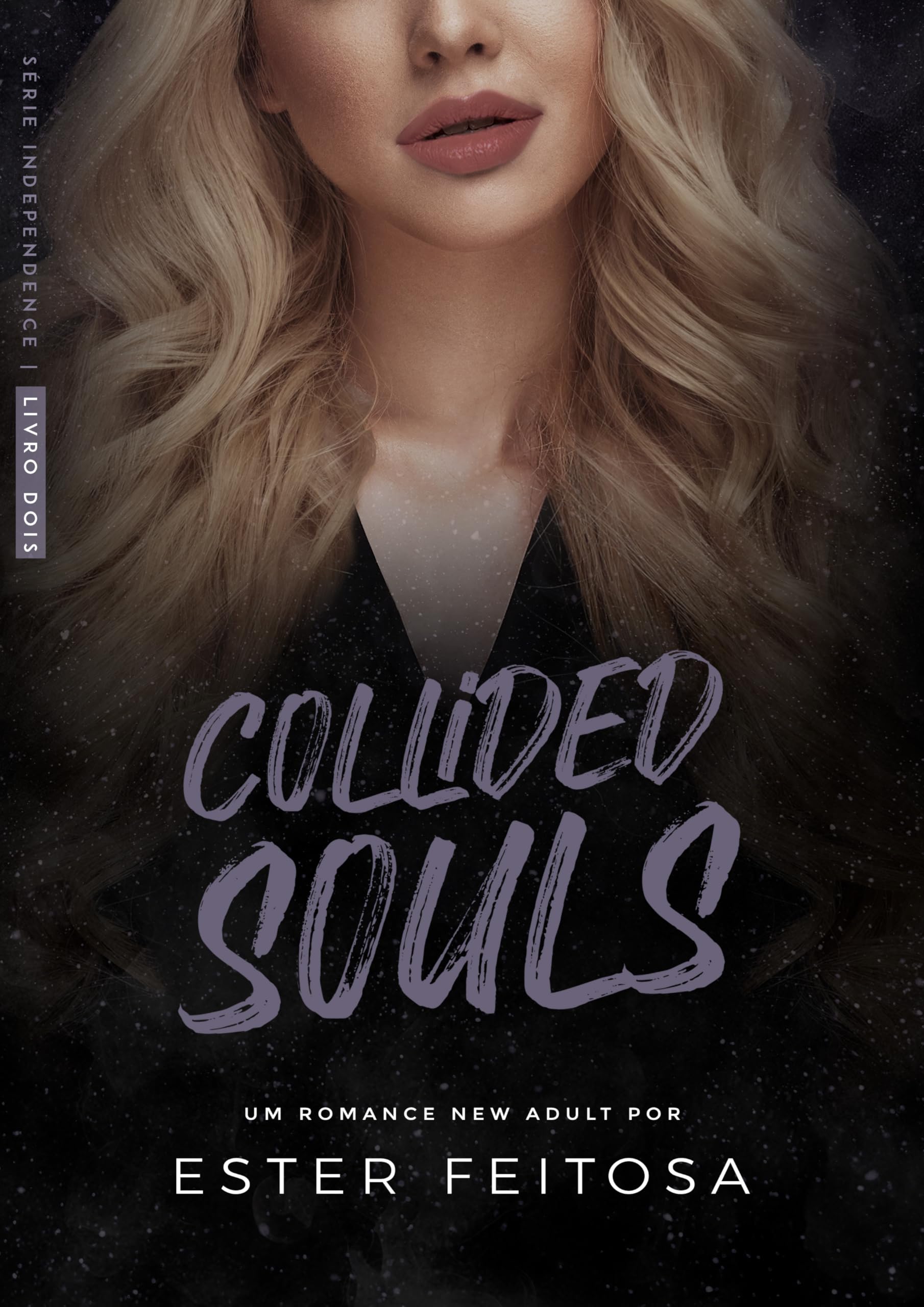 COLLIDED SOULS (Independence Livro 2)