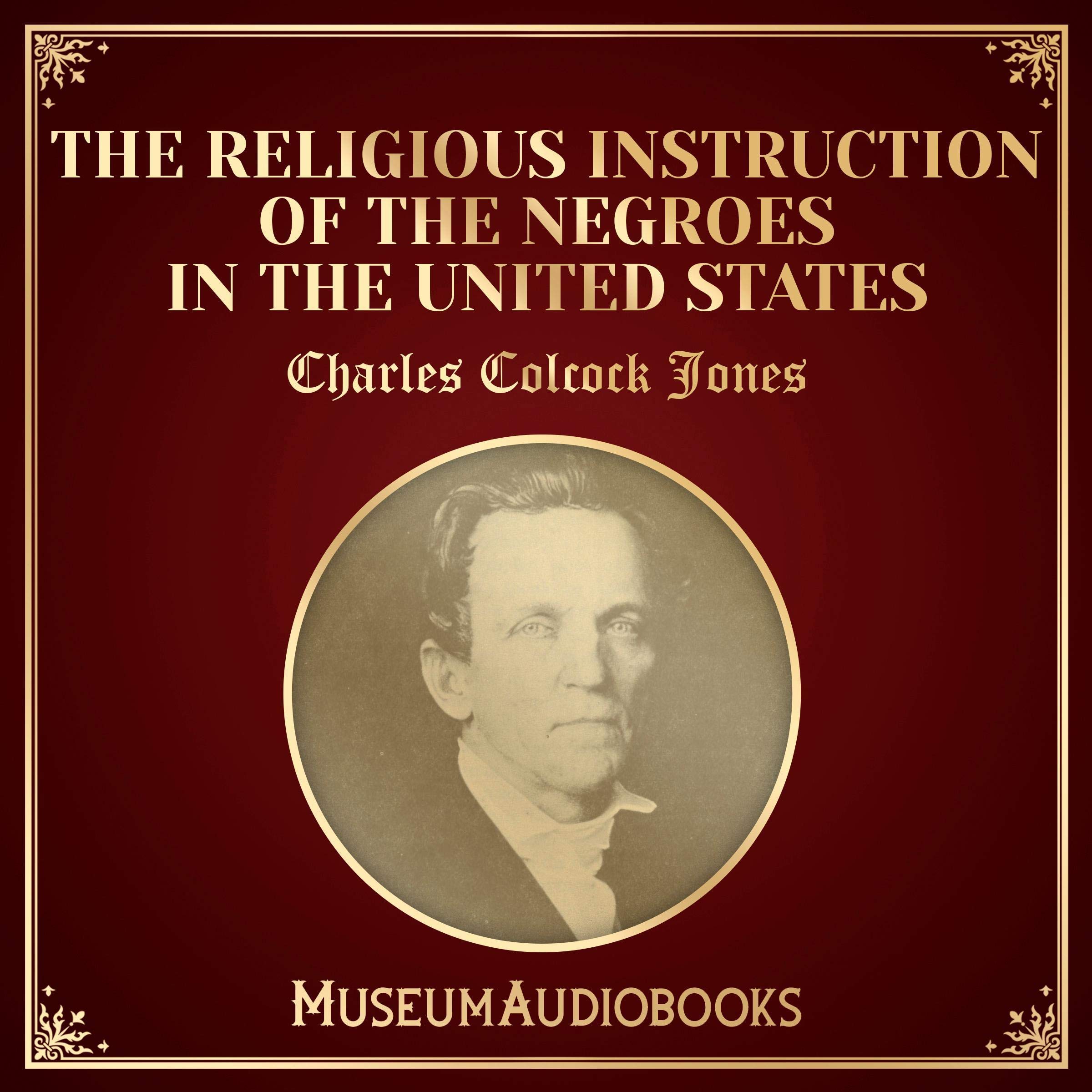 The Religious Instruction of the Negroes in the United States
