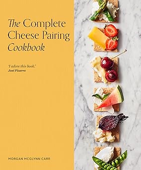 The Complete Cheese Pairing Cookbook-Wow! eBook