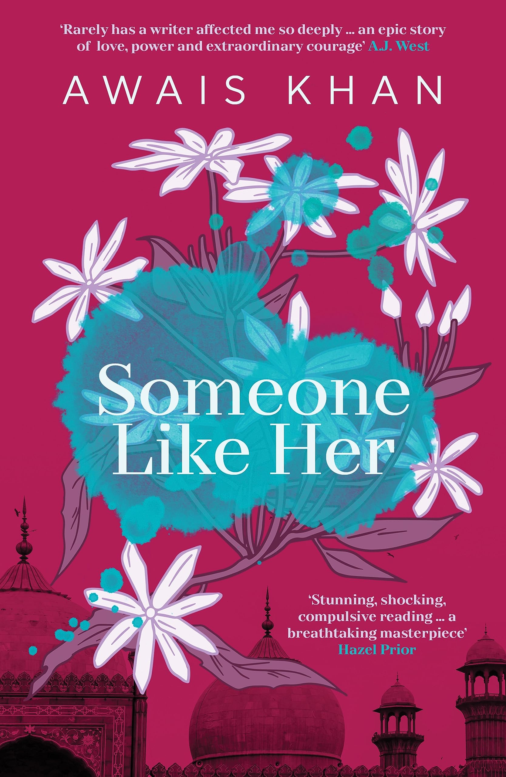 Someone Like Her: The exquisite, heart-wrenching, eye-opening new novel from the bestselling author of No Honour (English Edition)