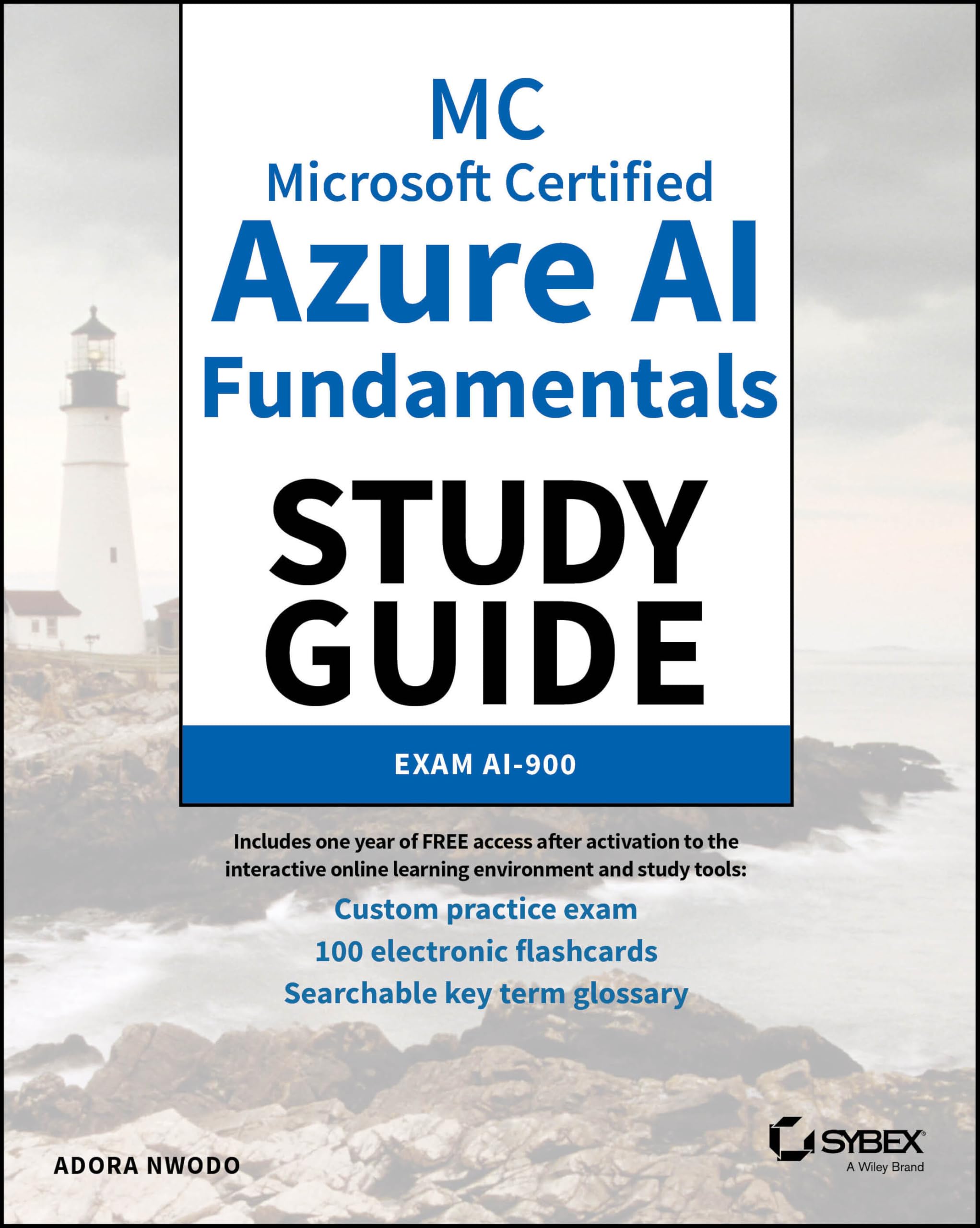 Mc Microsoft Certified Azure Ai Fundamentals Study Guide: Exam AI-​900