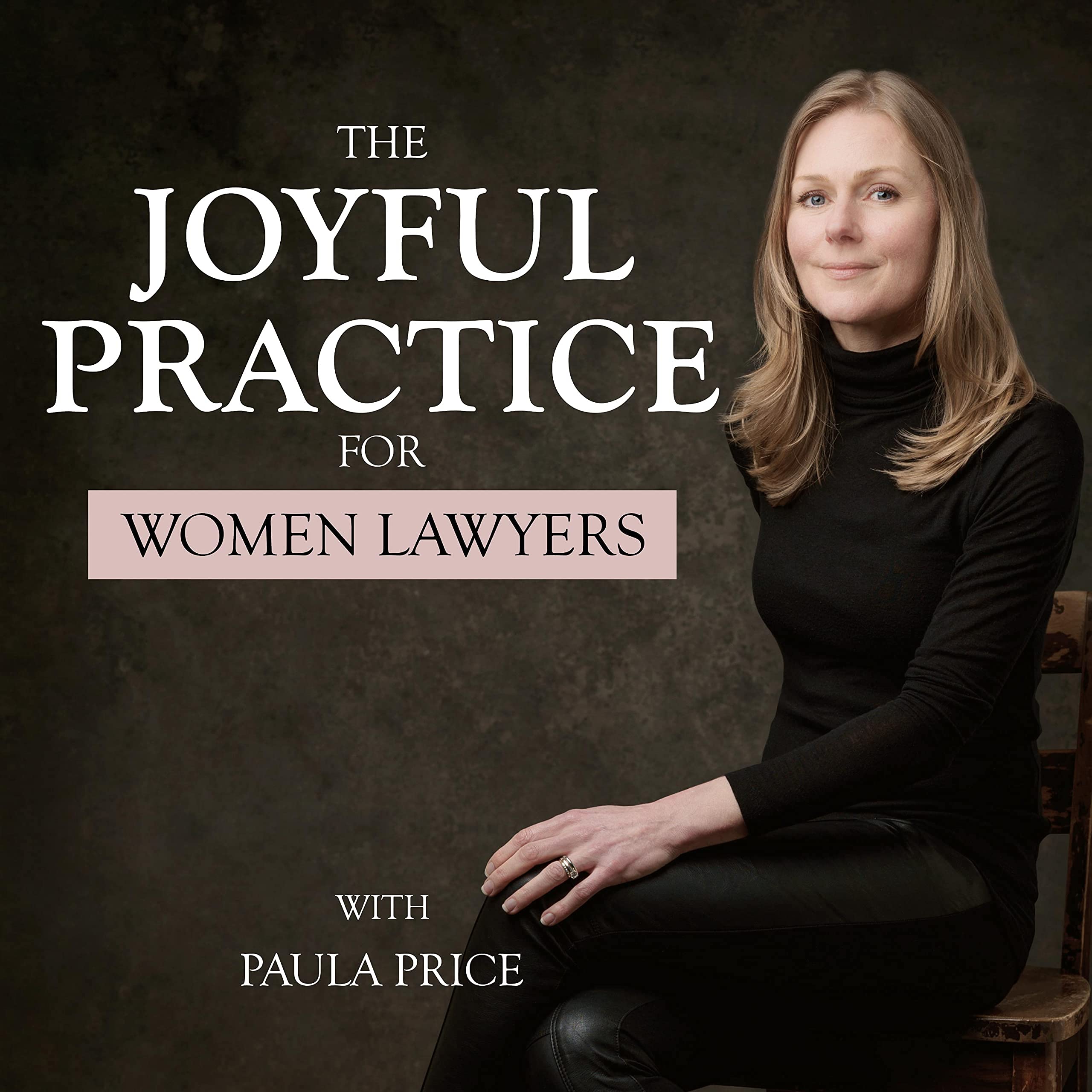 The Joyful Practice for Women Lawyers