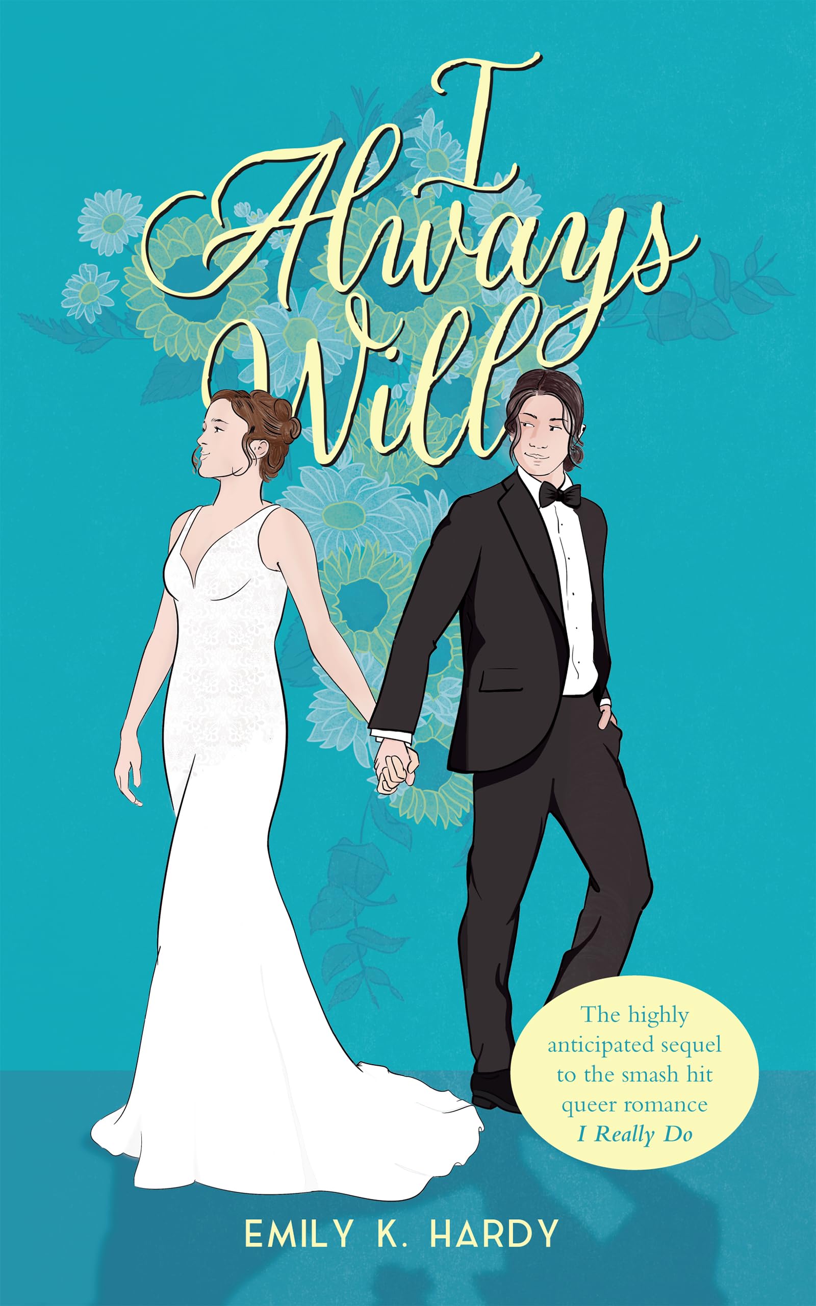 I Always Will: An I Really Do Extended Epilogue