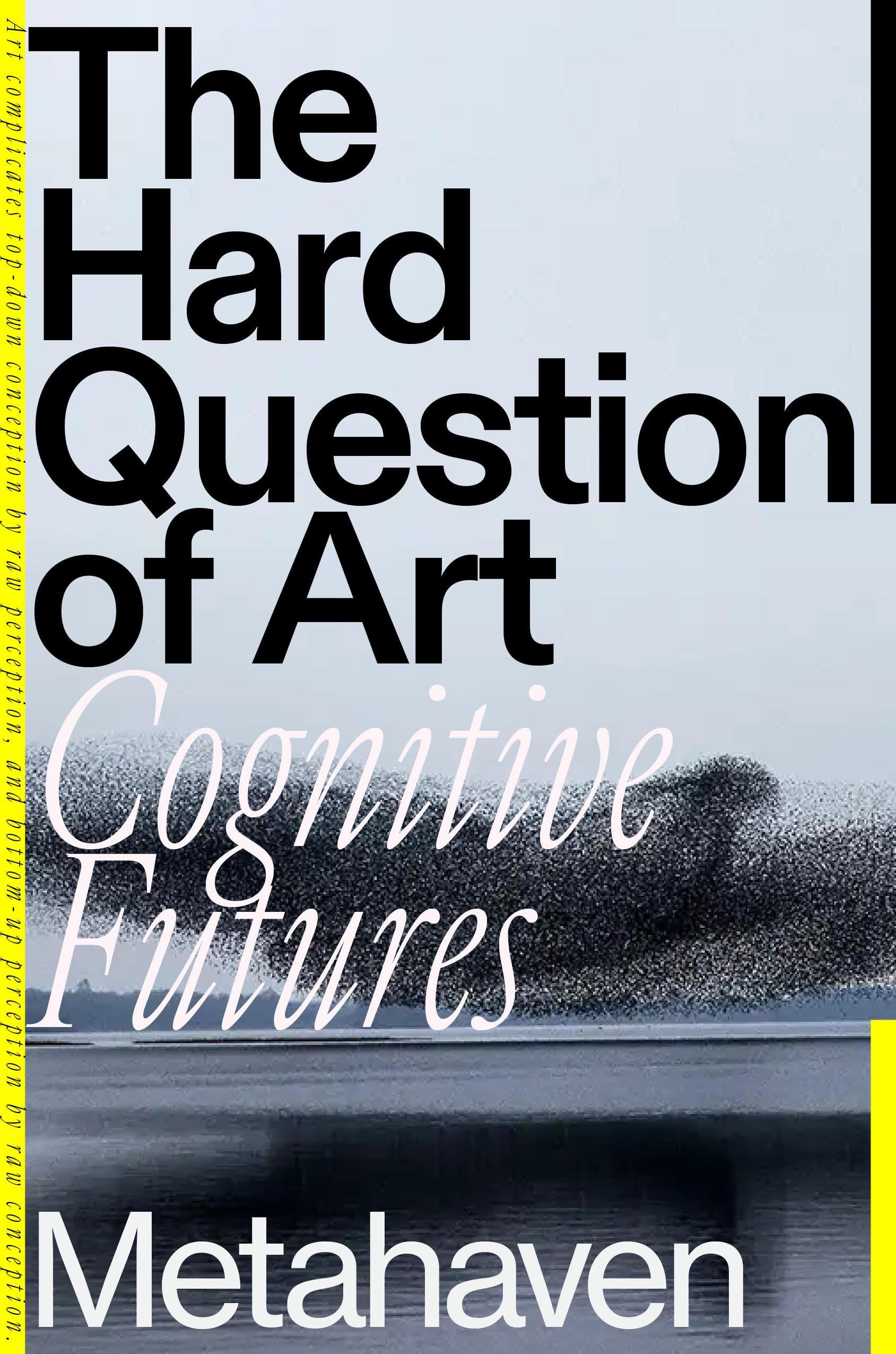 Verso Books The Hard Question Of Art Cognitive Futures