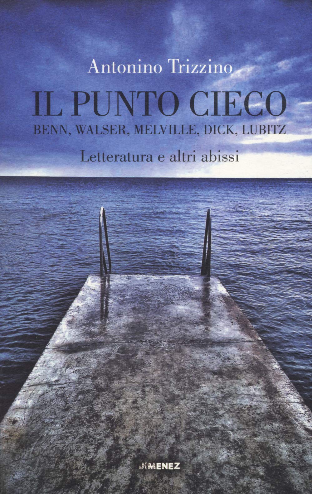 Il Punto Cieco. Benn, Walser, Melville, Dick, Lubitz. Letteratura E Altri Abissi - 4