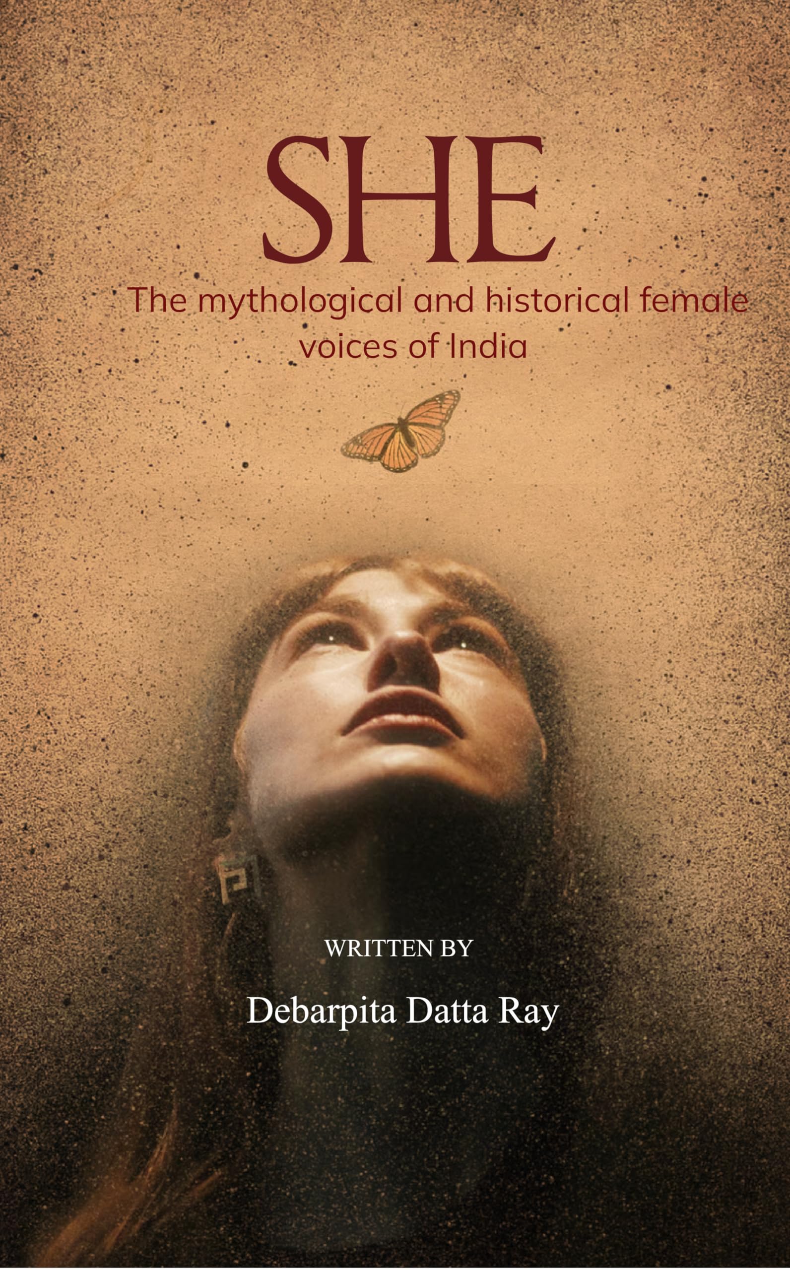 SHE The mythological and historical feminine voices of India