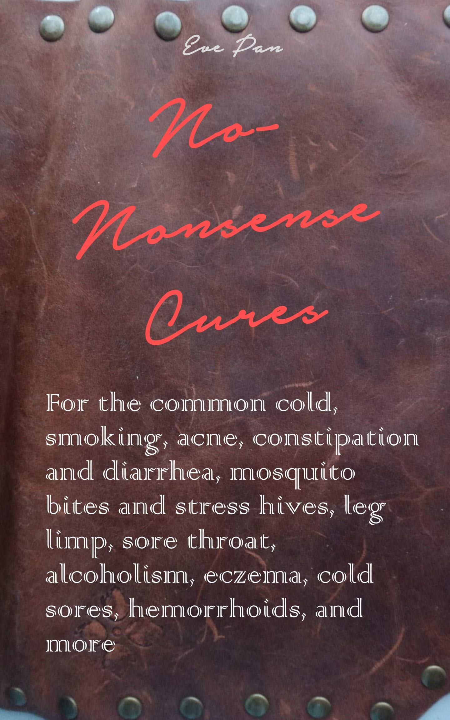 Buy NoNonsense Cures For the common cold, smoking, acne, and diarrhea