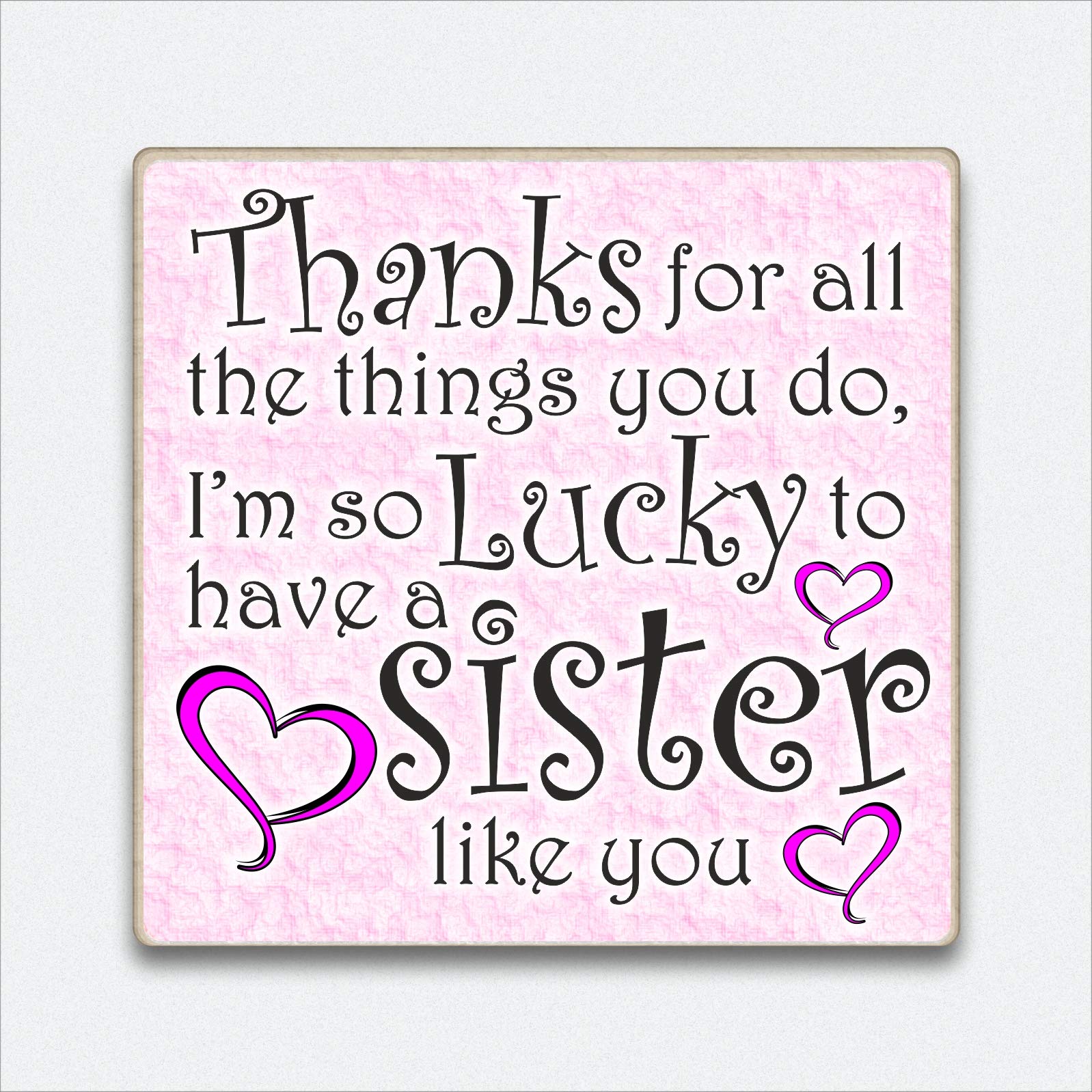 Hmhome Sister Gift Thanks For All The Things You Do I'm So Lucky To Have A Sister Like You