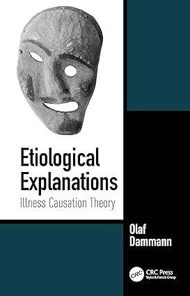 ETIOLOGICAL EXPLANATIONS ILLNESS CAUSATION THEORY (PB 2020)