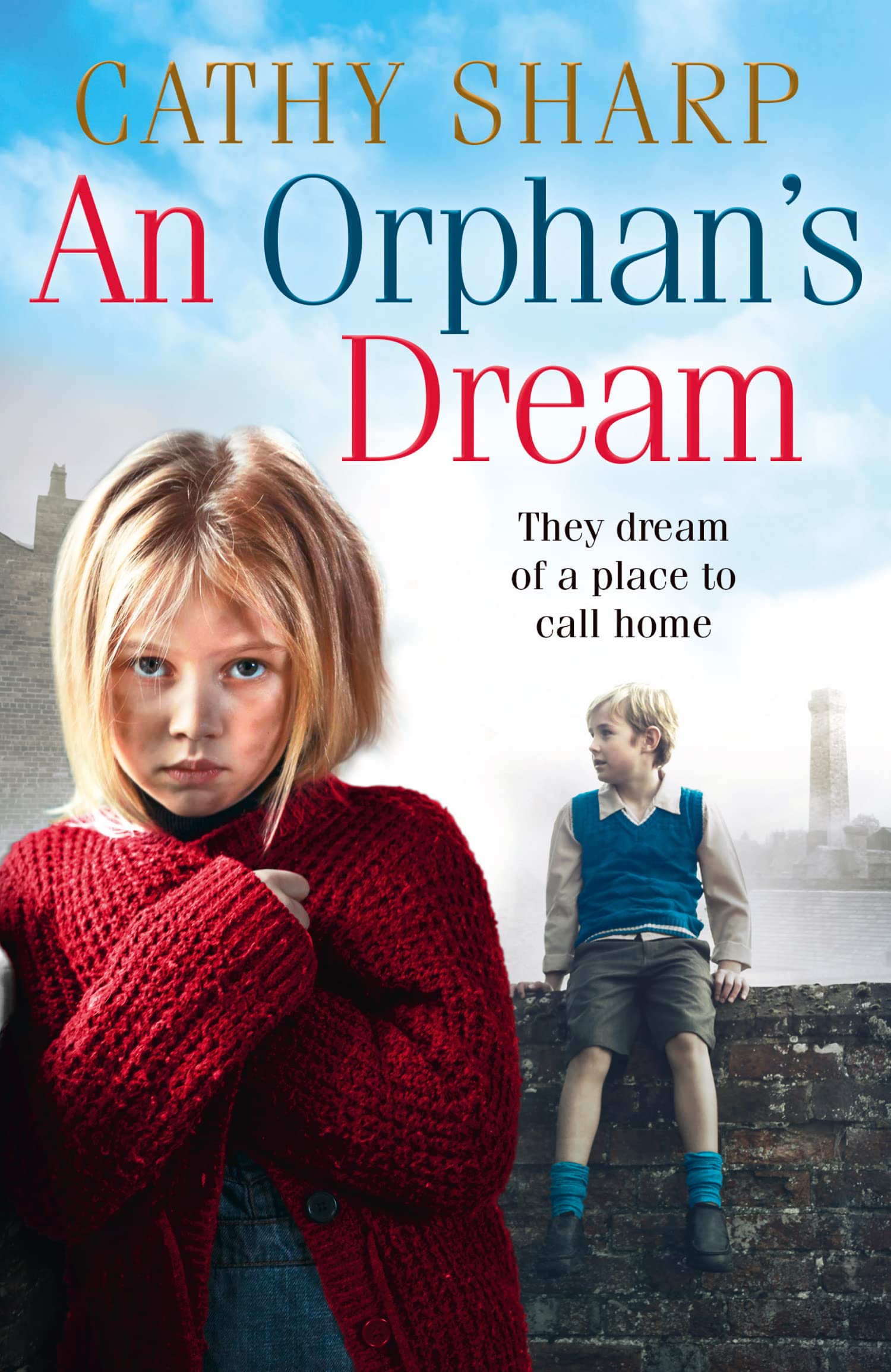 An Orphan’s Dream: A Heartwarming Historical Family Saga Set in Pre-War London (Button Street Orphans)