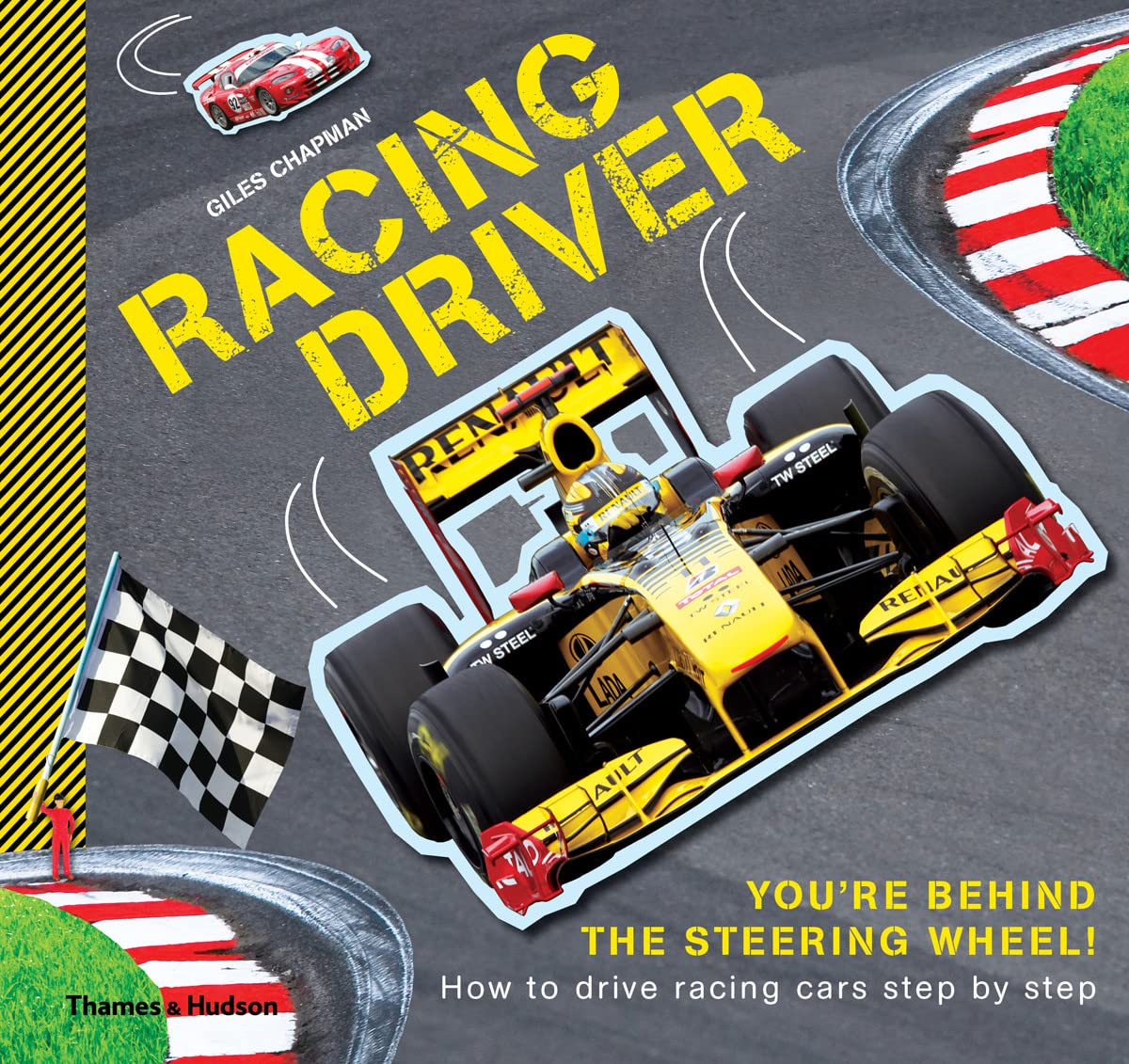 Racing Driver How to Drive Racing Cars Step by Step Chapman, Giles