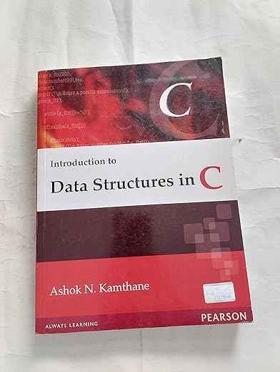 INTRODUCTION TO DATA STRUCTURES IN C, 1ST EDN : Kamthane: Amazon.in: Books