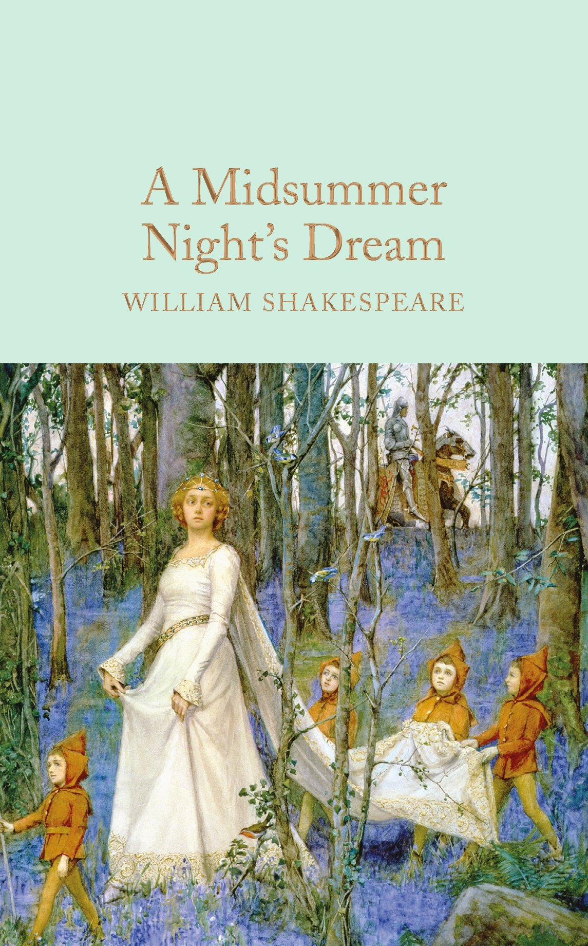 A Midsummer Night's Dream (Macmillan Collector's Library