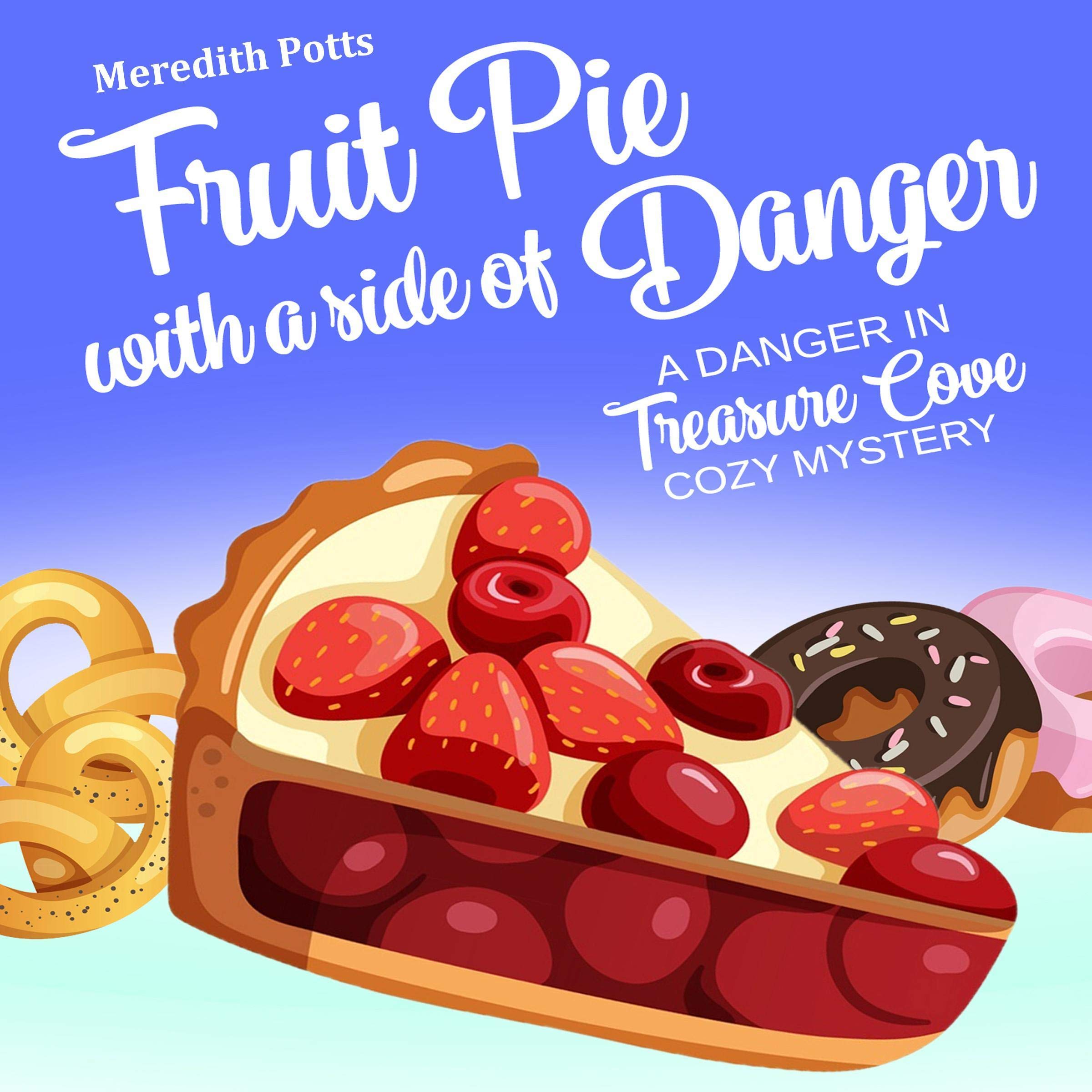 Cover art for Fruit Pie with a Side of Danger