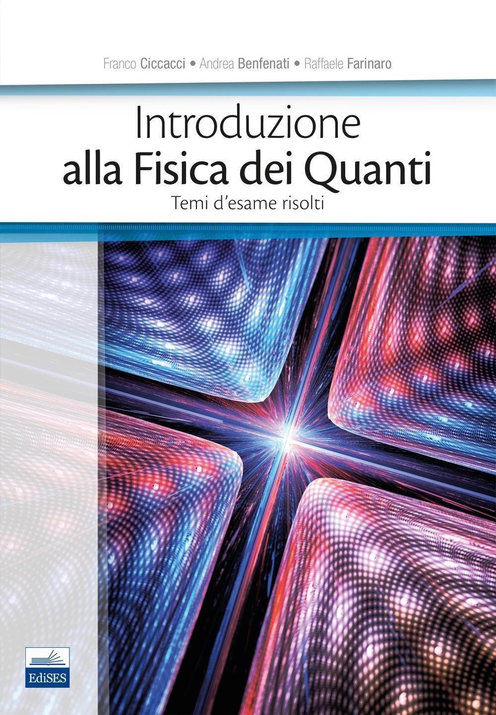 Introduzione Alla Fisica Dei Quanti. Temi D'esame Risolti - 4