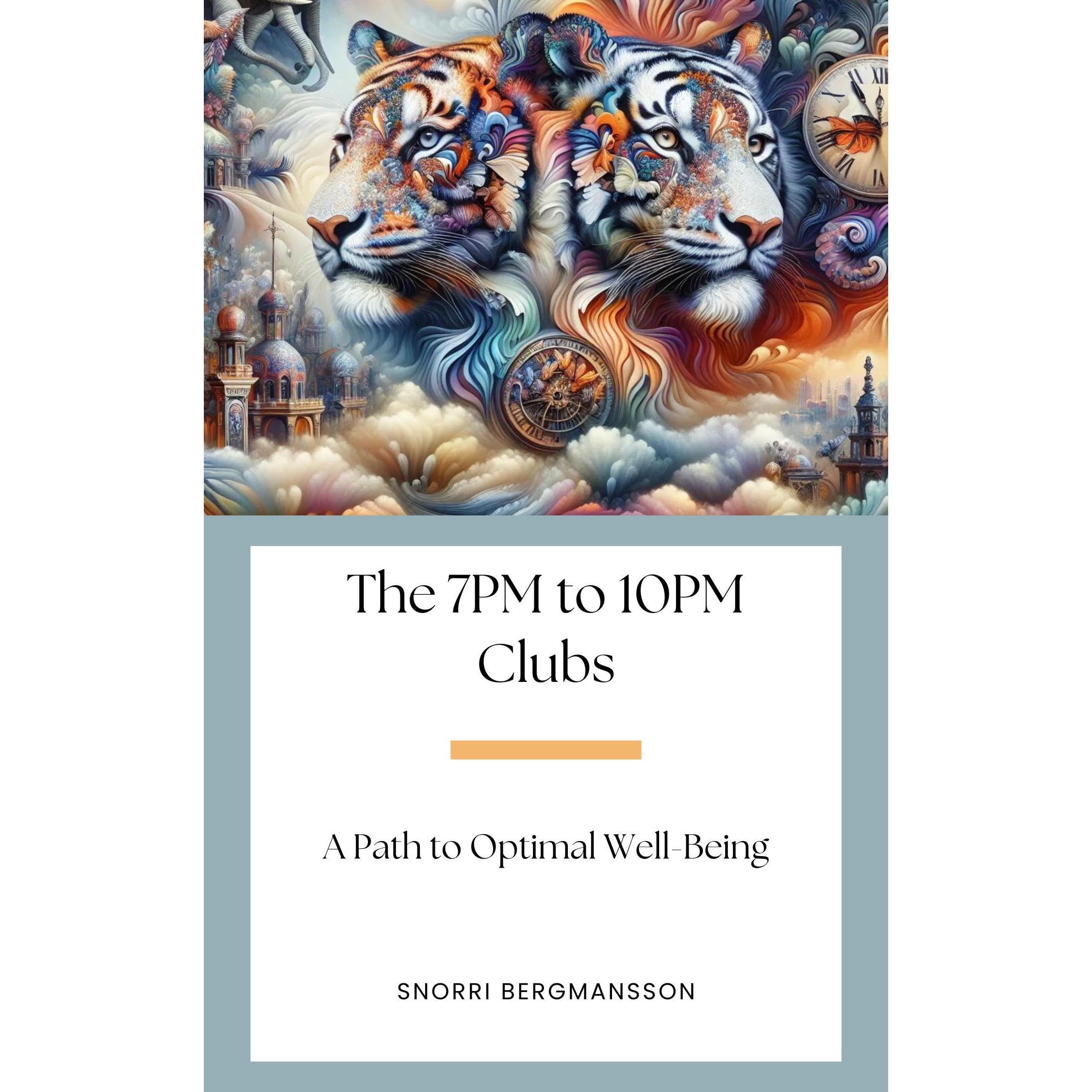 The 7PM to 10PM Clubs: A Path to Optimal Well-Being