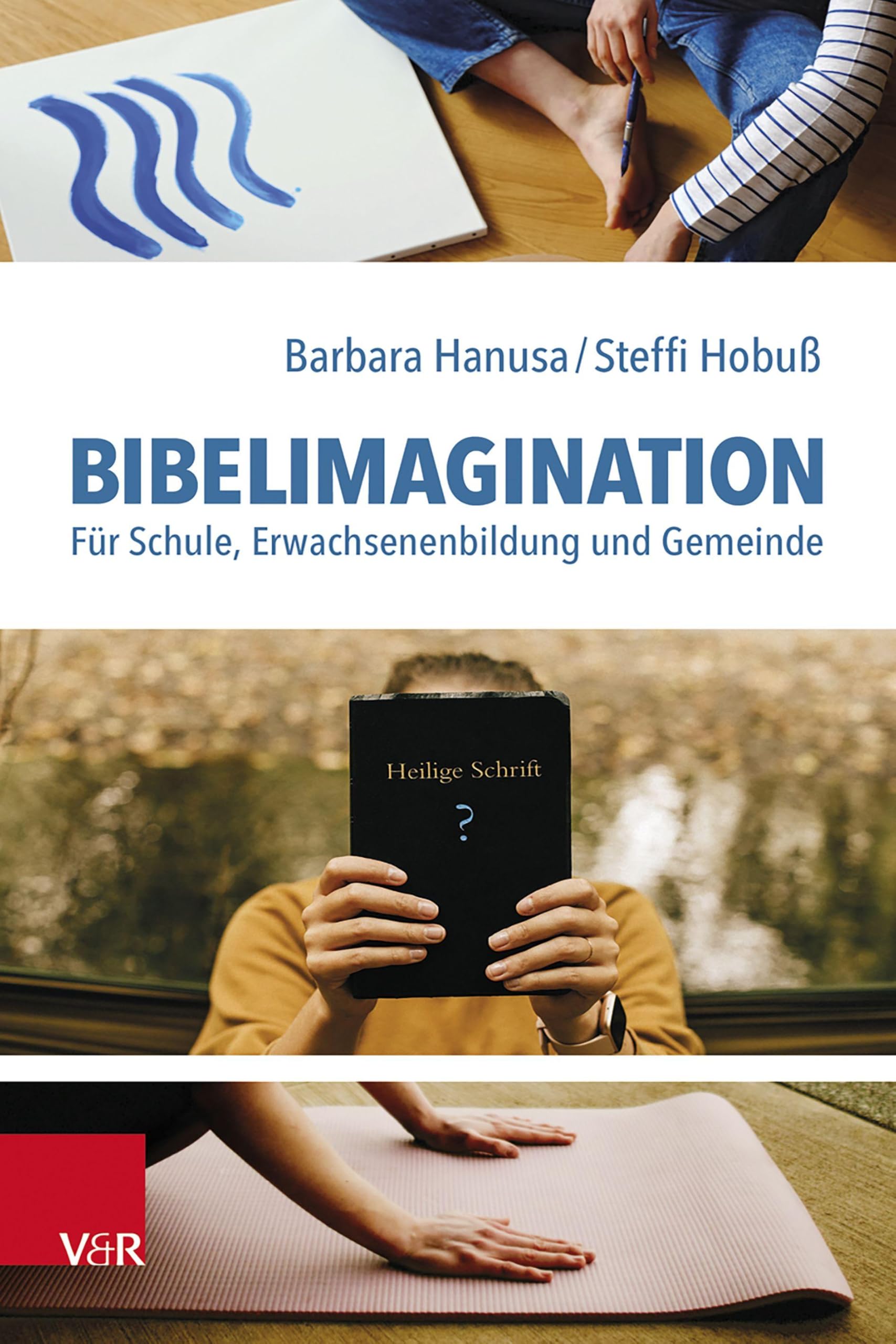 Bibelimagination: Für Schule, Erwachsenenbildung und Gemeinde