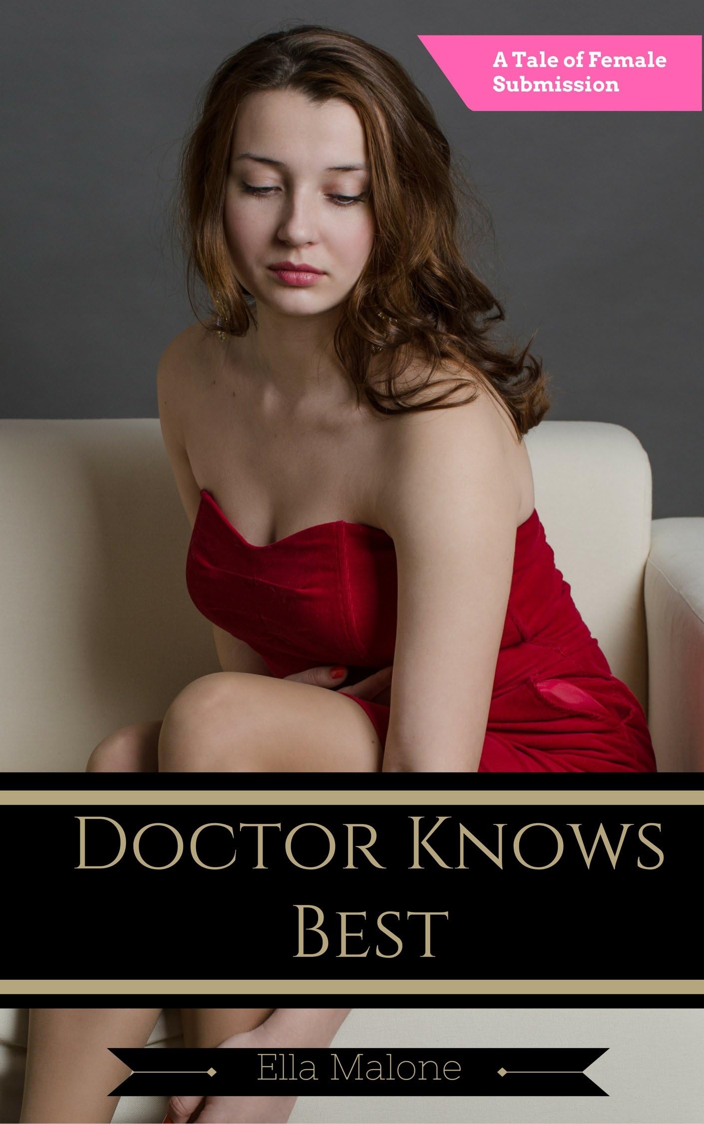 Doctor Knows Best: A Tale of Female Submission