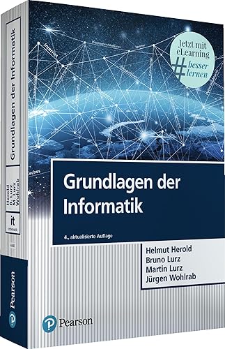 Grundlagen der Informatik. Mit eLearning-Zugang MyLab | Grundlagen der Informatik (Pearson Studium - IT)