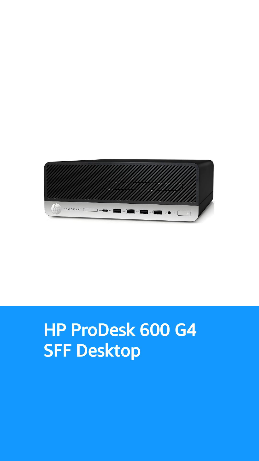 HP ProDesk 600 G4 SFF Core i7 Desktop with 16GB RAM & 500GB NVMe